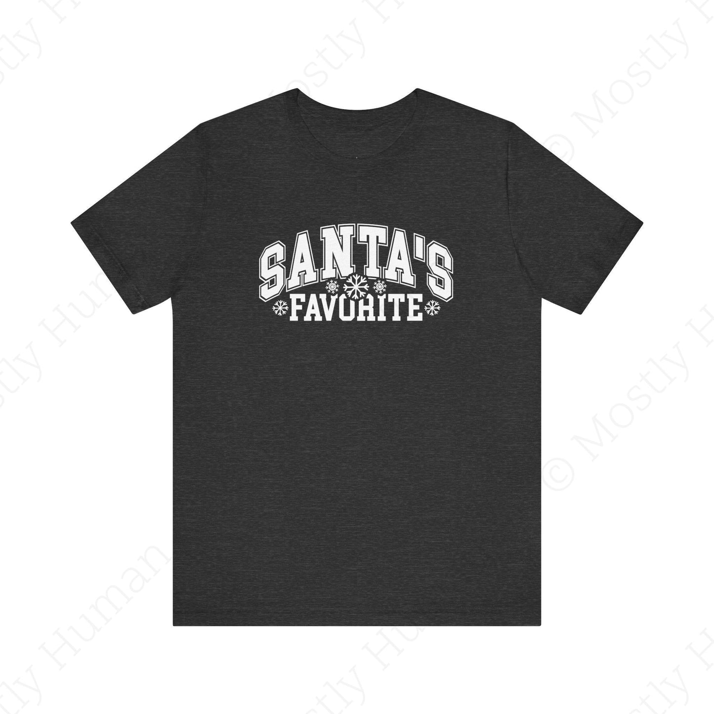 Santa's Favorite | Dark Grey Heather Unisex | Mostly Human