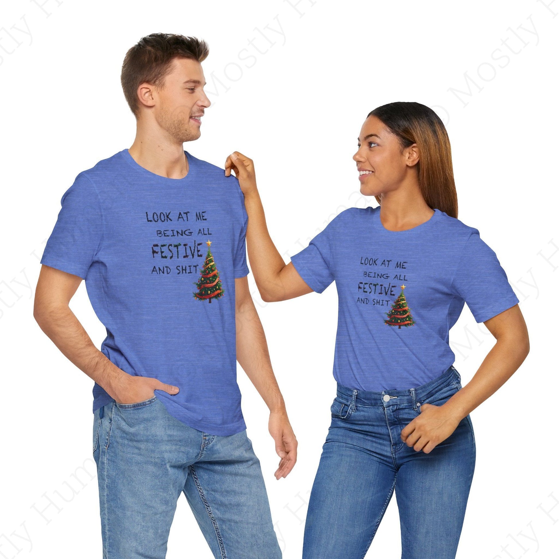 Look At Me Being All Festive and Sh*t – Funny Christmas | Heather Columbia Blue Unisex | Mostly Human