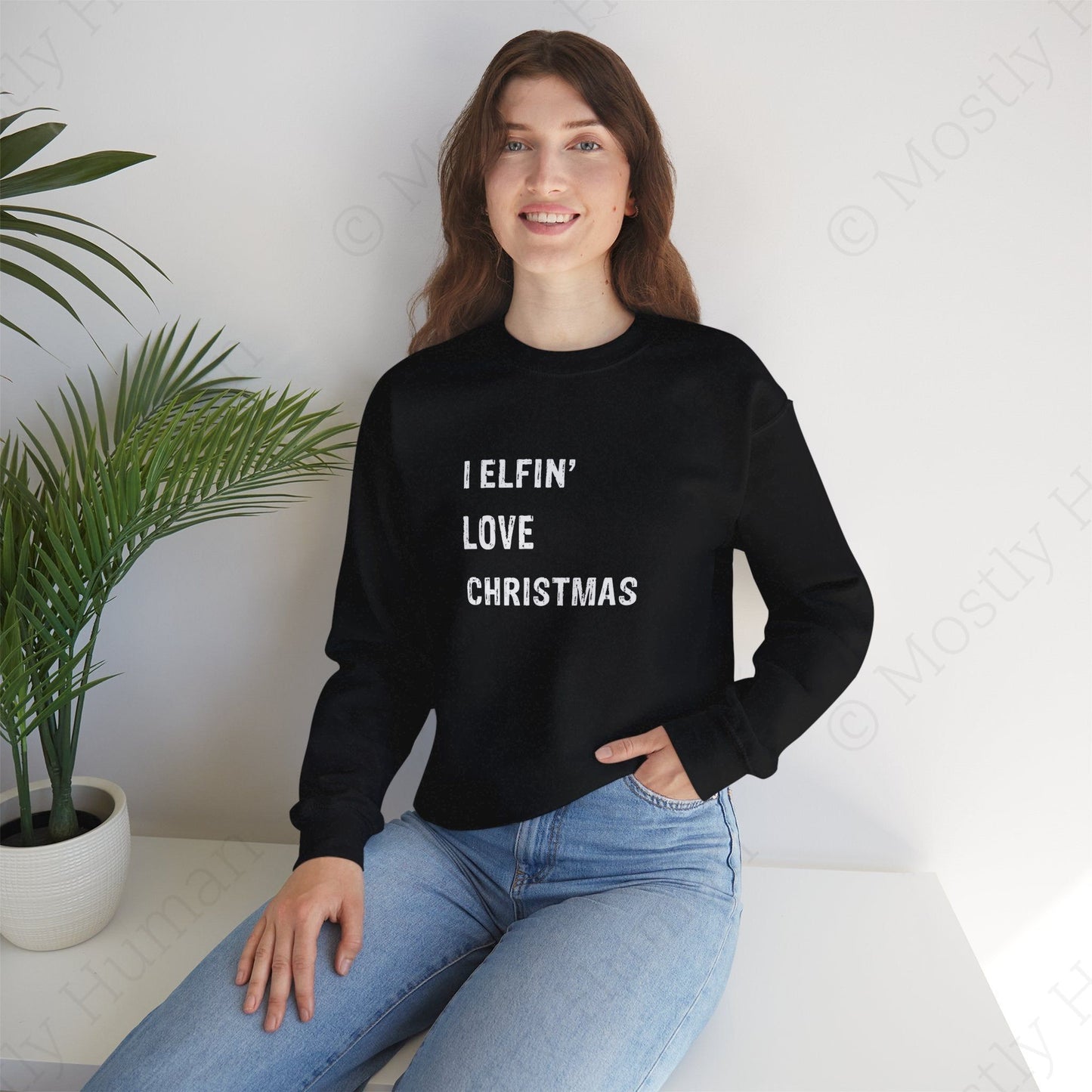 I Elfin' Love Christmas | Black Unisex | Mostly Human