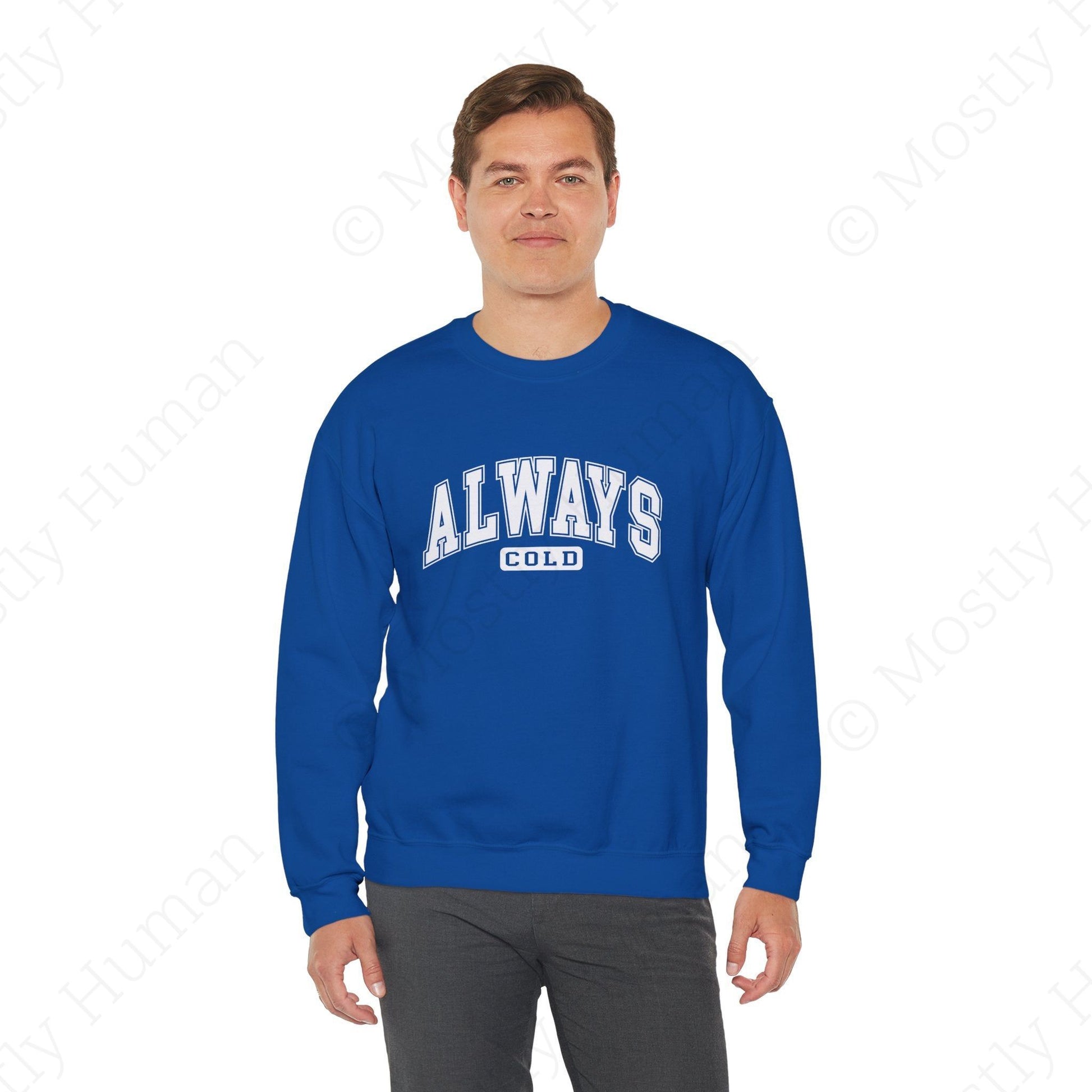 Always Cold | Royal Unisex | Mostly Human