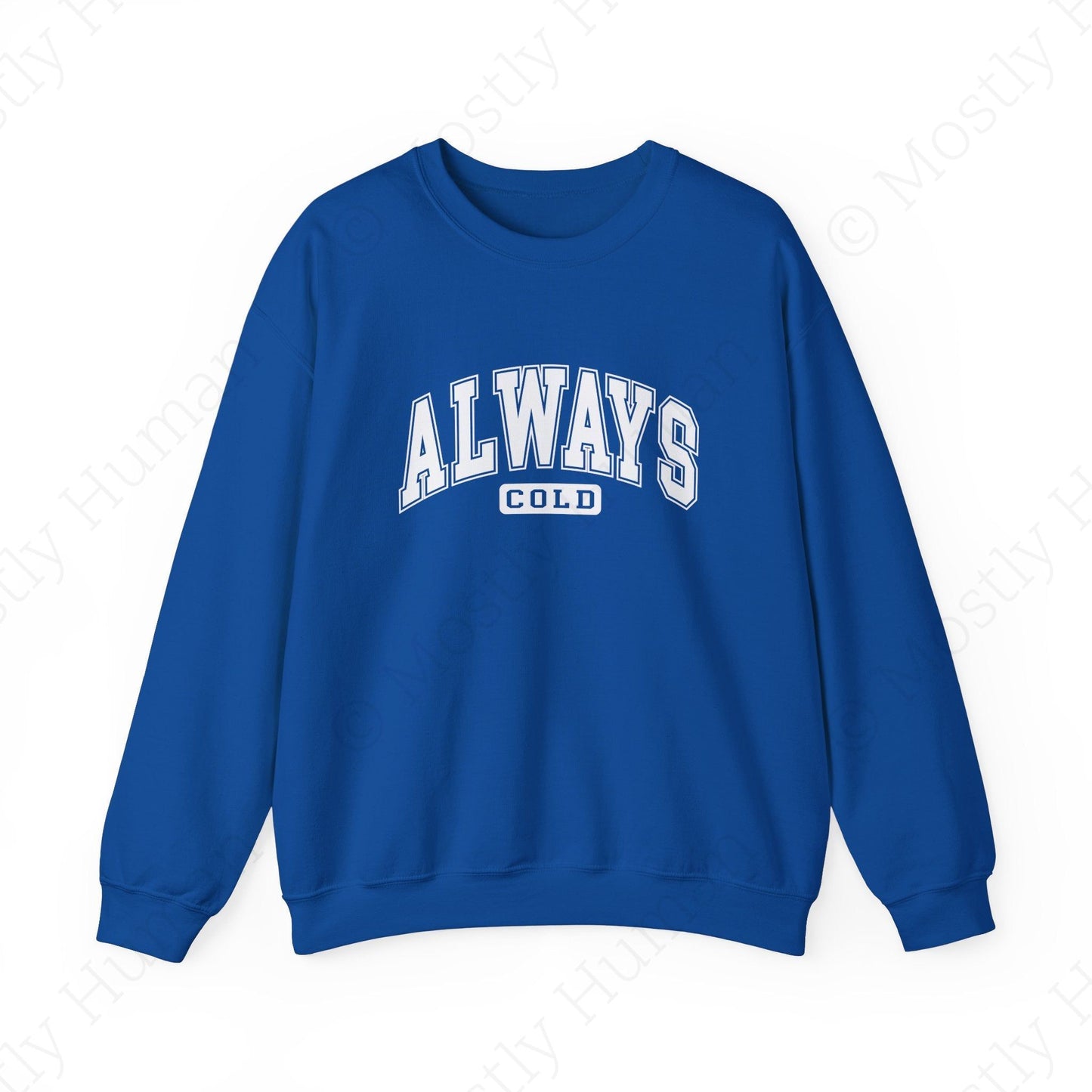 Always Cold | Royal Unisex | Mostly Human