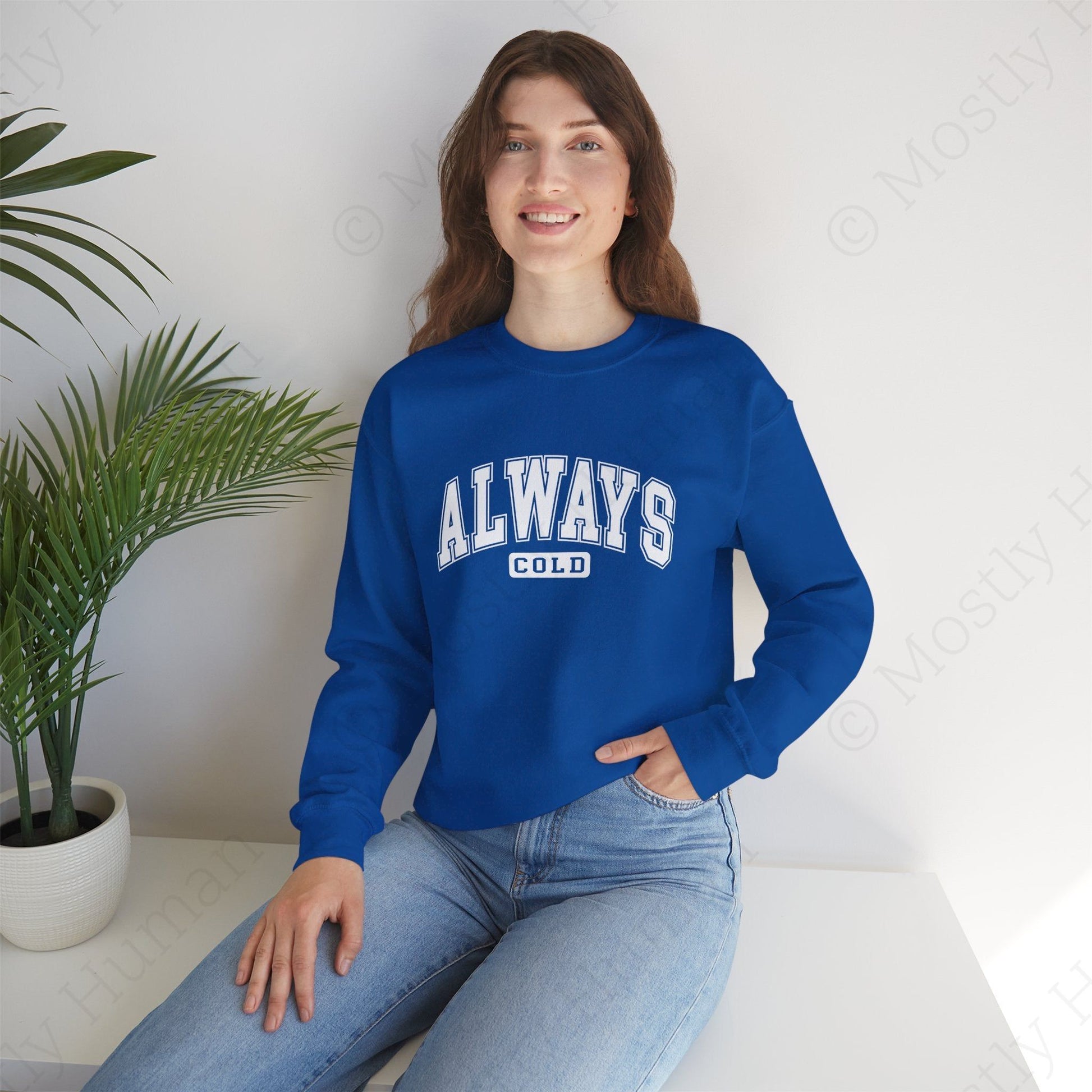 Always Cold | Royal Unisex | Mostly Human