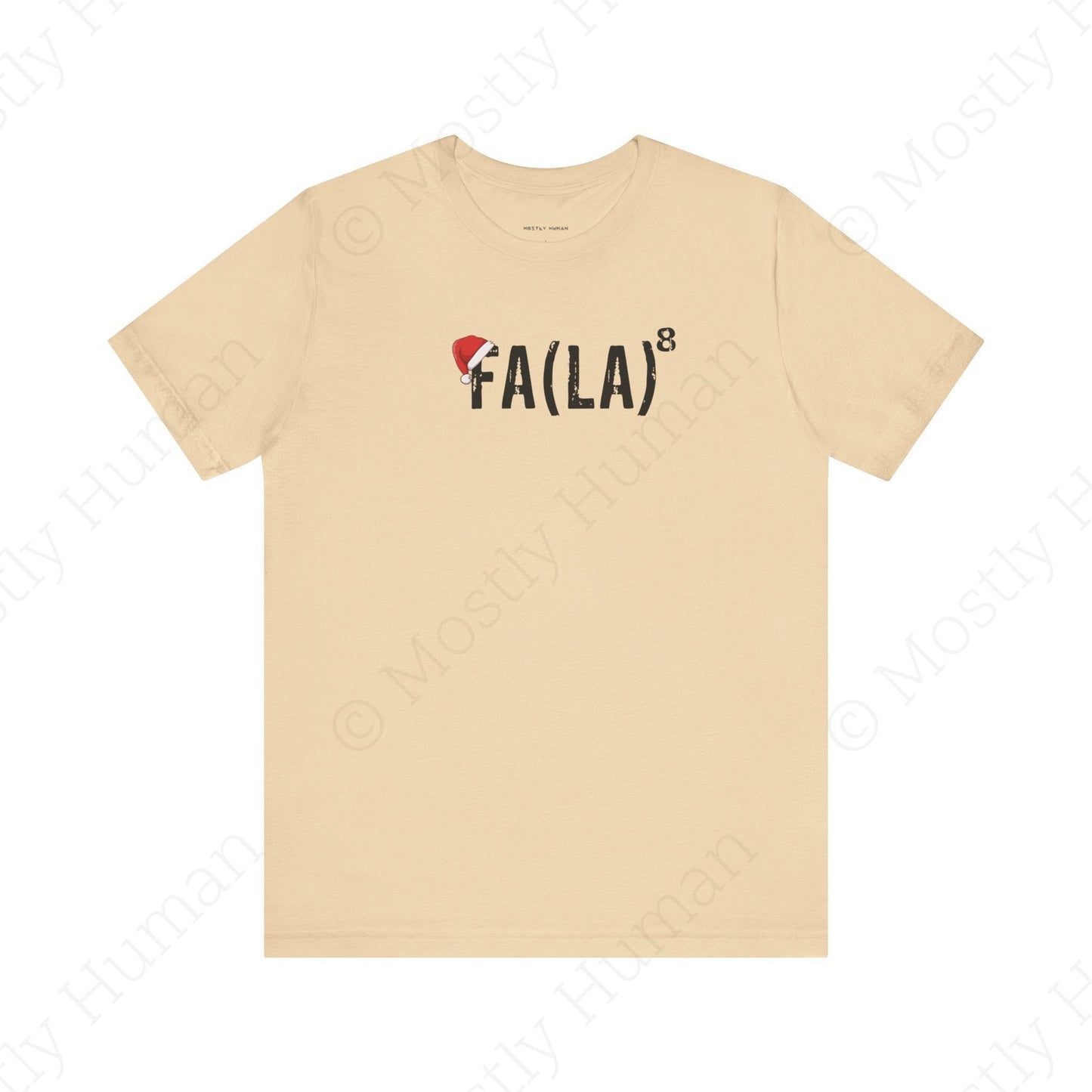 Festive Fa La La Christmas | Soft Cream Unisex | Mostly Human