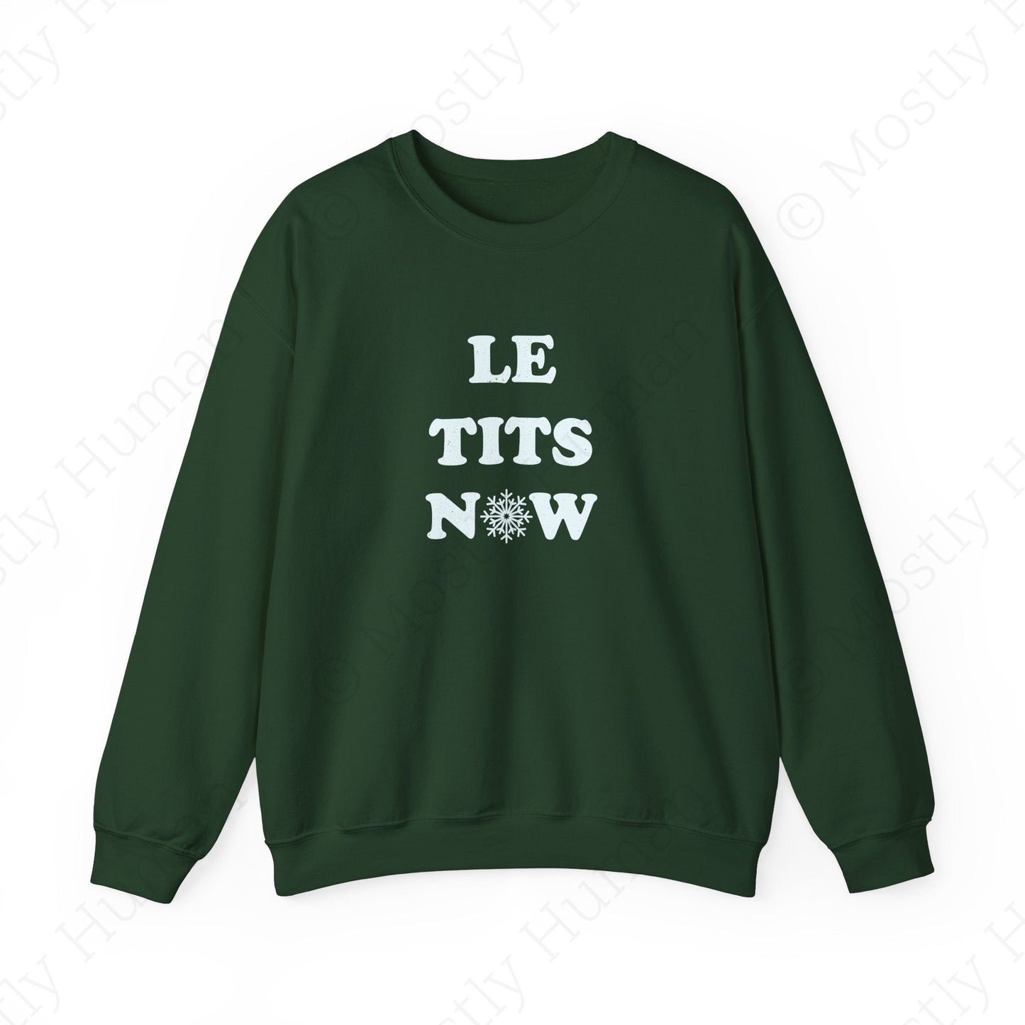 Le Tits Now | Forest Green Unisex | Mostly Human