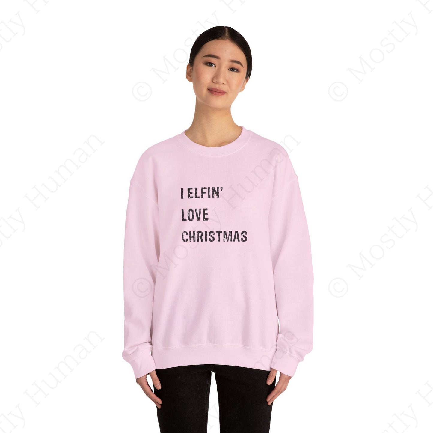 I Elfin' Love Christmas | Light Pink Unisex | Mostly Human