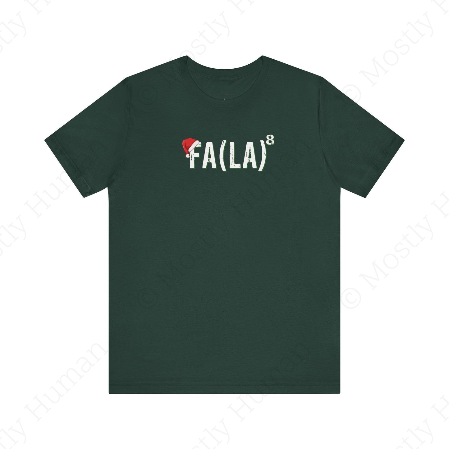 Festive Fa La La Christmas | Forest Unisex | Mostly Human