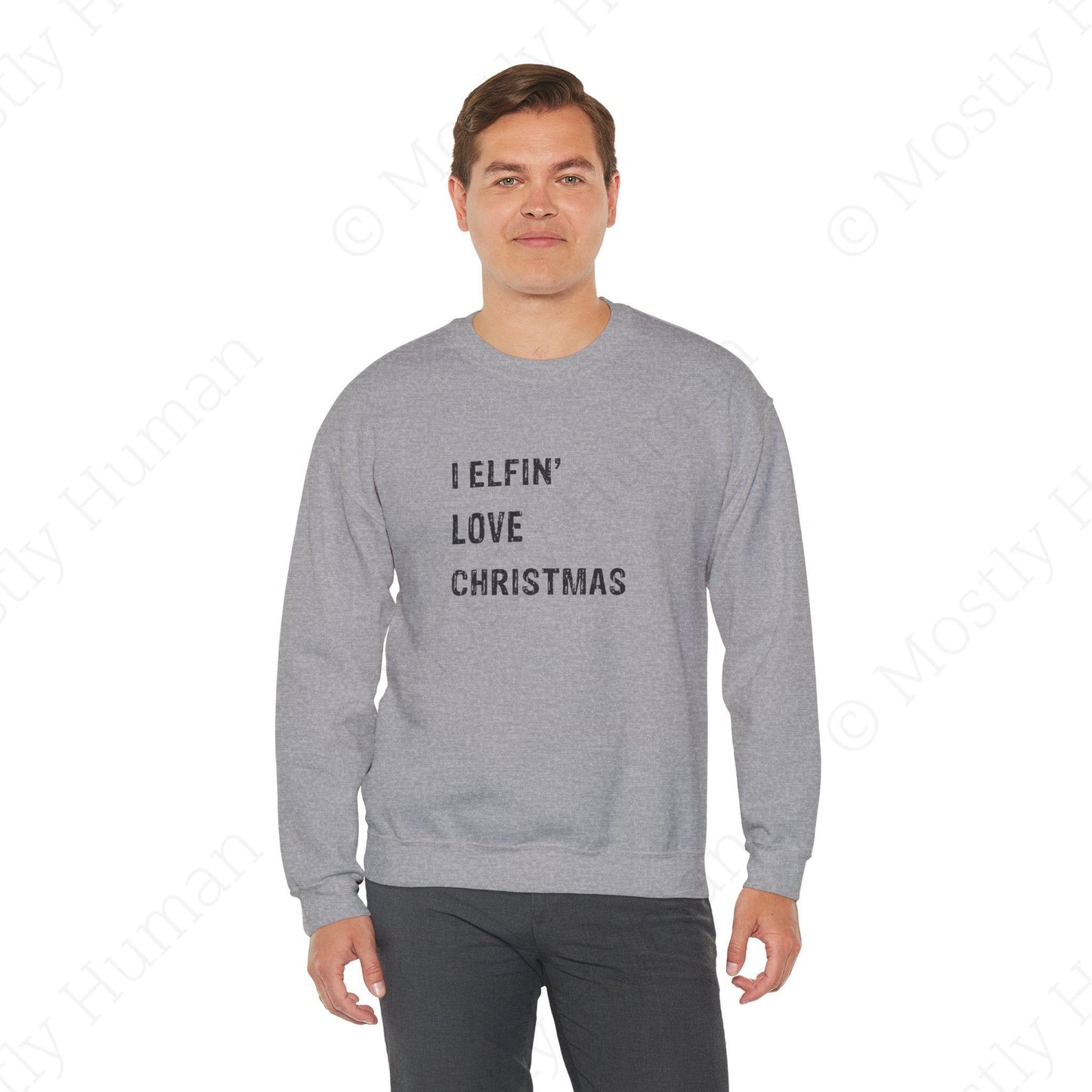 I Elfin' Love Christmas | Sport Grey Unisex | Mostly Human