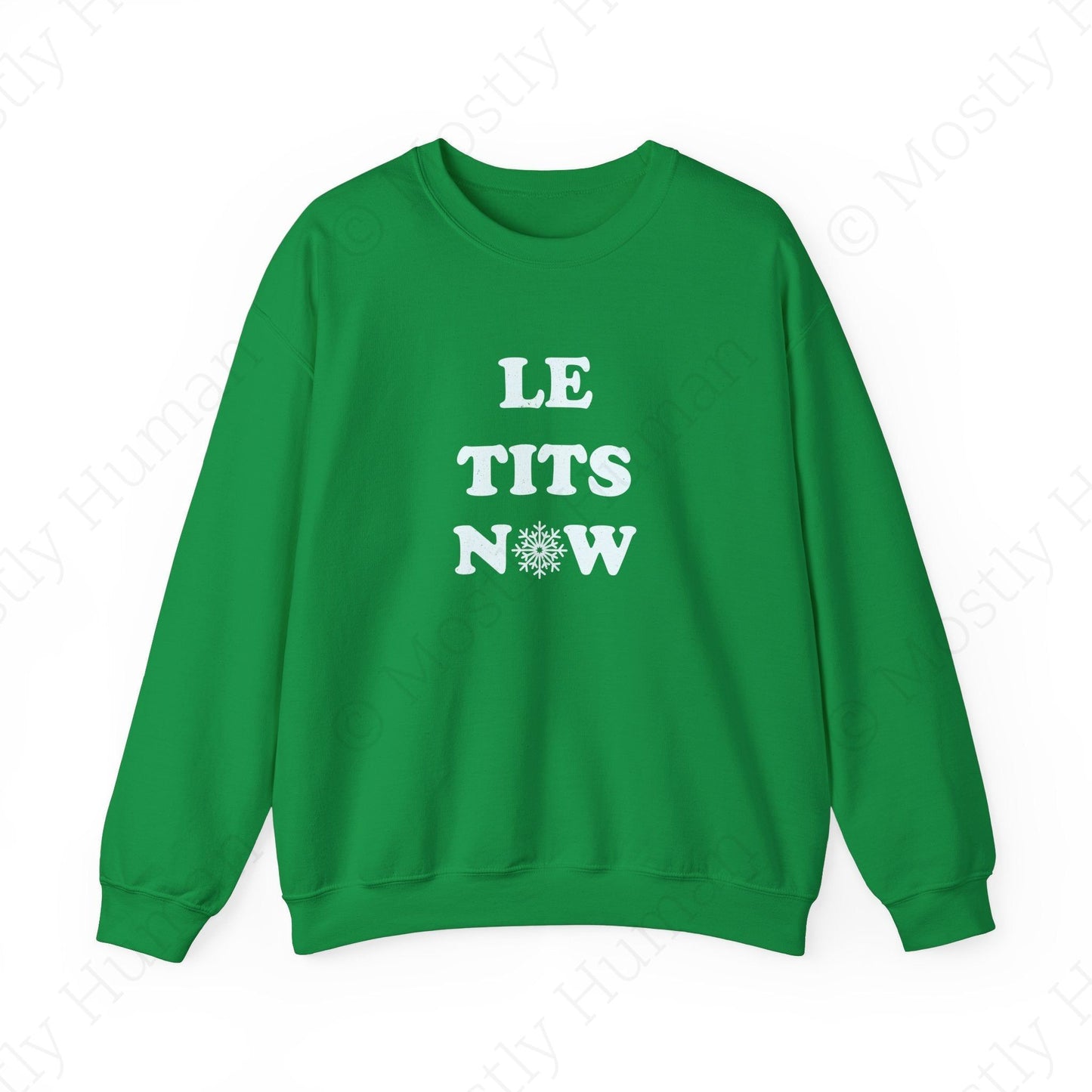 Le Tits Now | Irish Green Unisex | Mostly Human