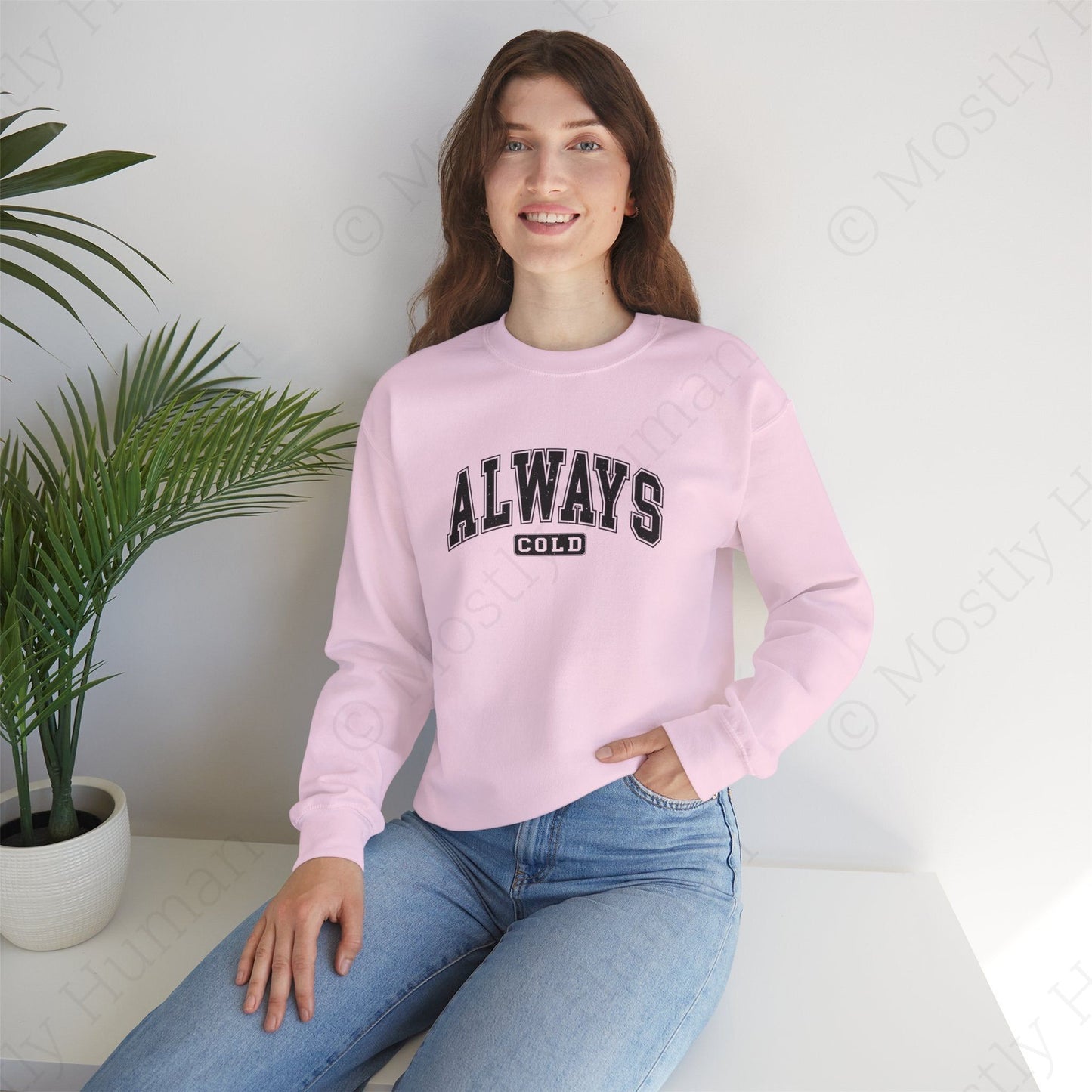 Always Cold | Light Pink Unisex | Mostly Human