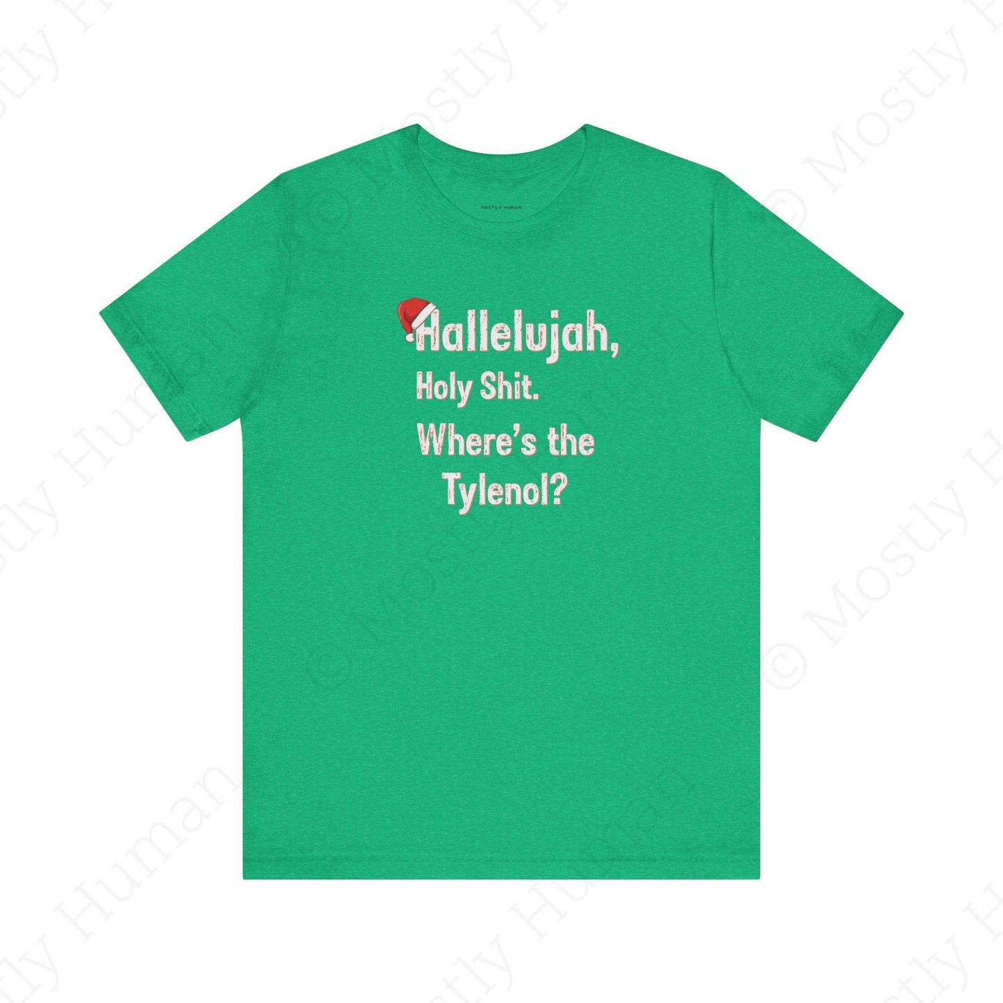 Hallelujah, Holy Sh*t – Funny Christmas | Heather Kelly Unisex | Mostly Human