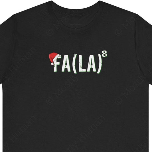 Festive Fa La La Christmas | Black Unisex | Mostly Human