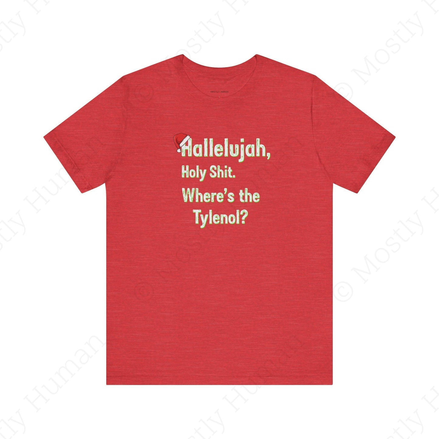 Hallelujah, Holy Sh*t – Funny Christmas | Heather Red Unisex | Mostly Human