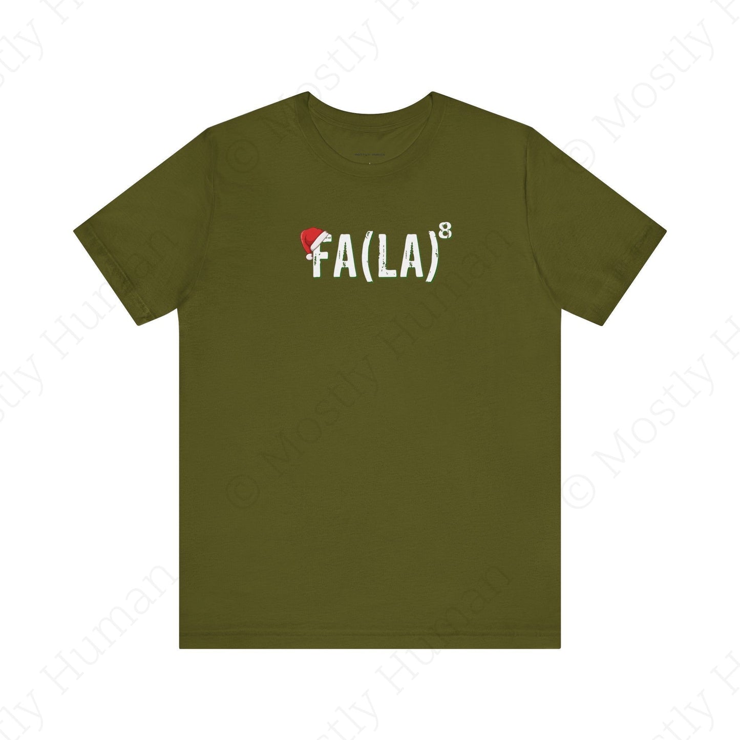 Festive Fa La La Christmas | Olive Unisex | Mostly Human