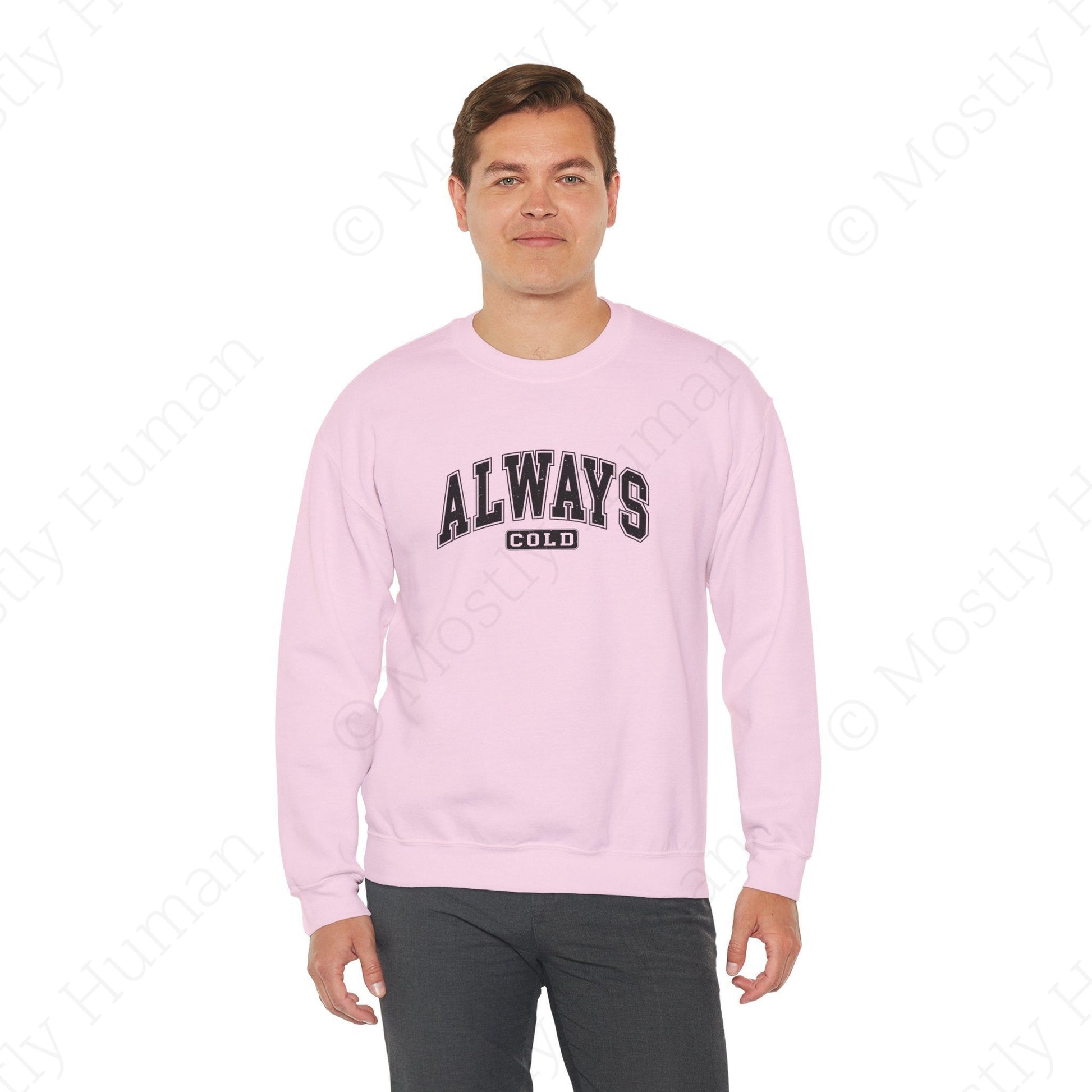 Always Cold | Light Pink Unisex | Mostly Human