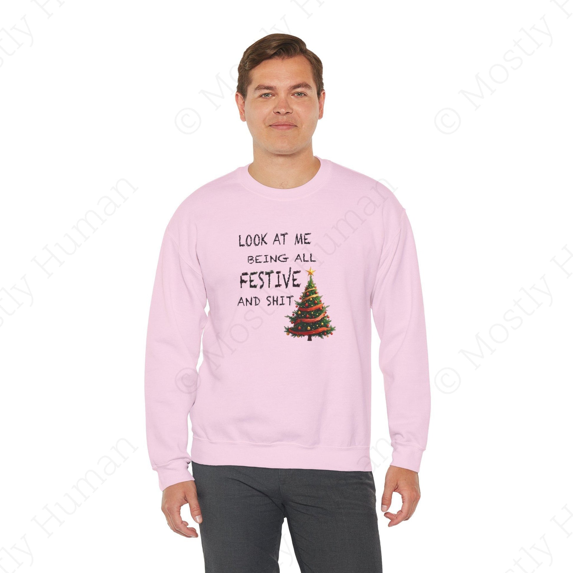 Look At Me Being All Festive and Sh*t – Funny Christmas | Light Pink Unisex | Mostly Human