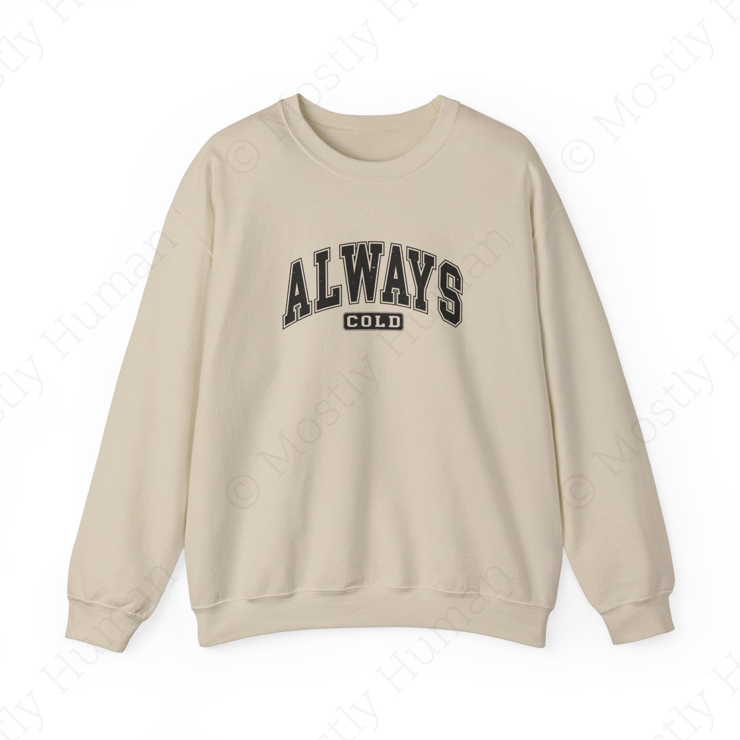 Always Cold | Sand Unisex | Mostly Human