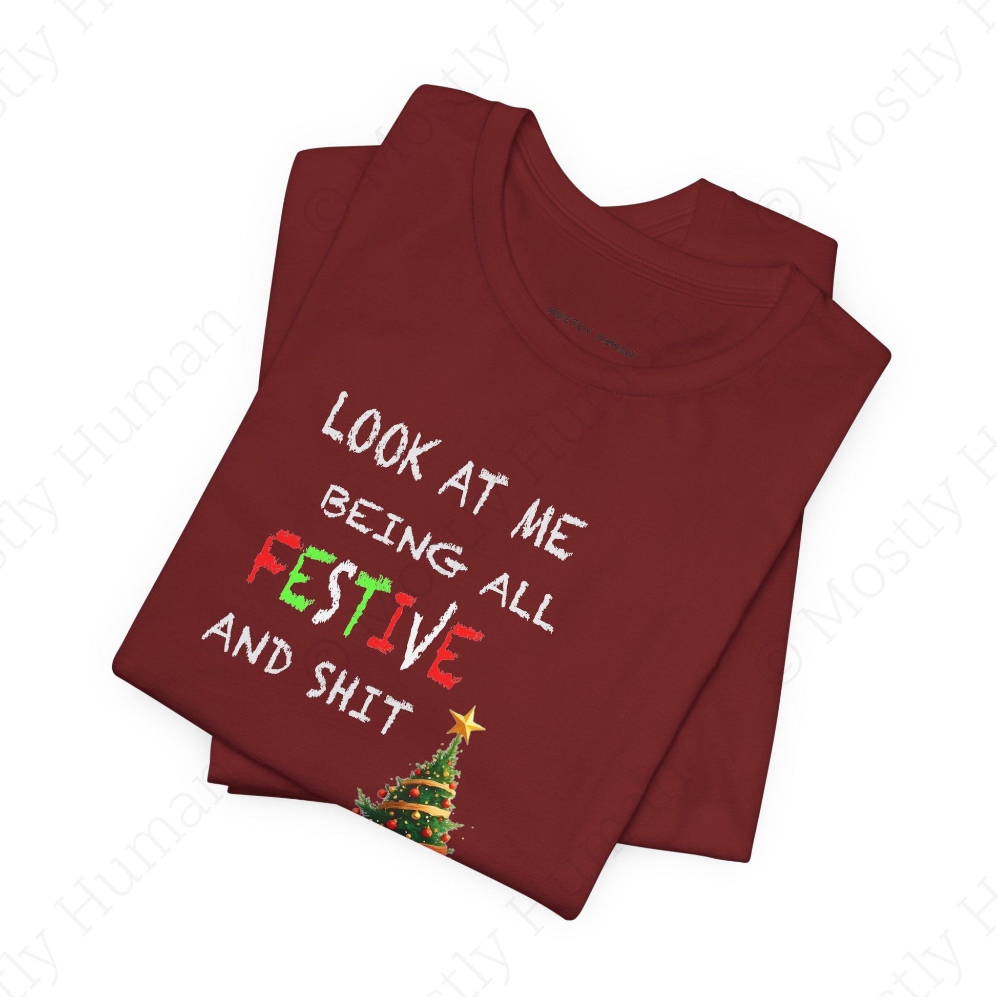 Look At Me Being All Festive and Sh*t – Funny Christmas | Cardinal Unisex | Mostly Human