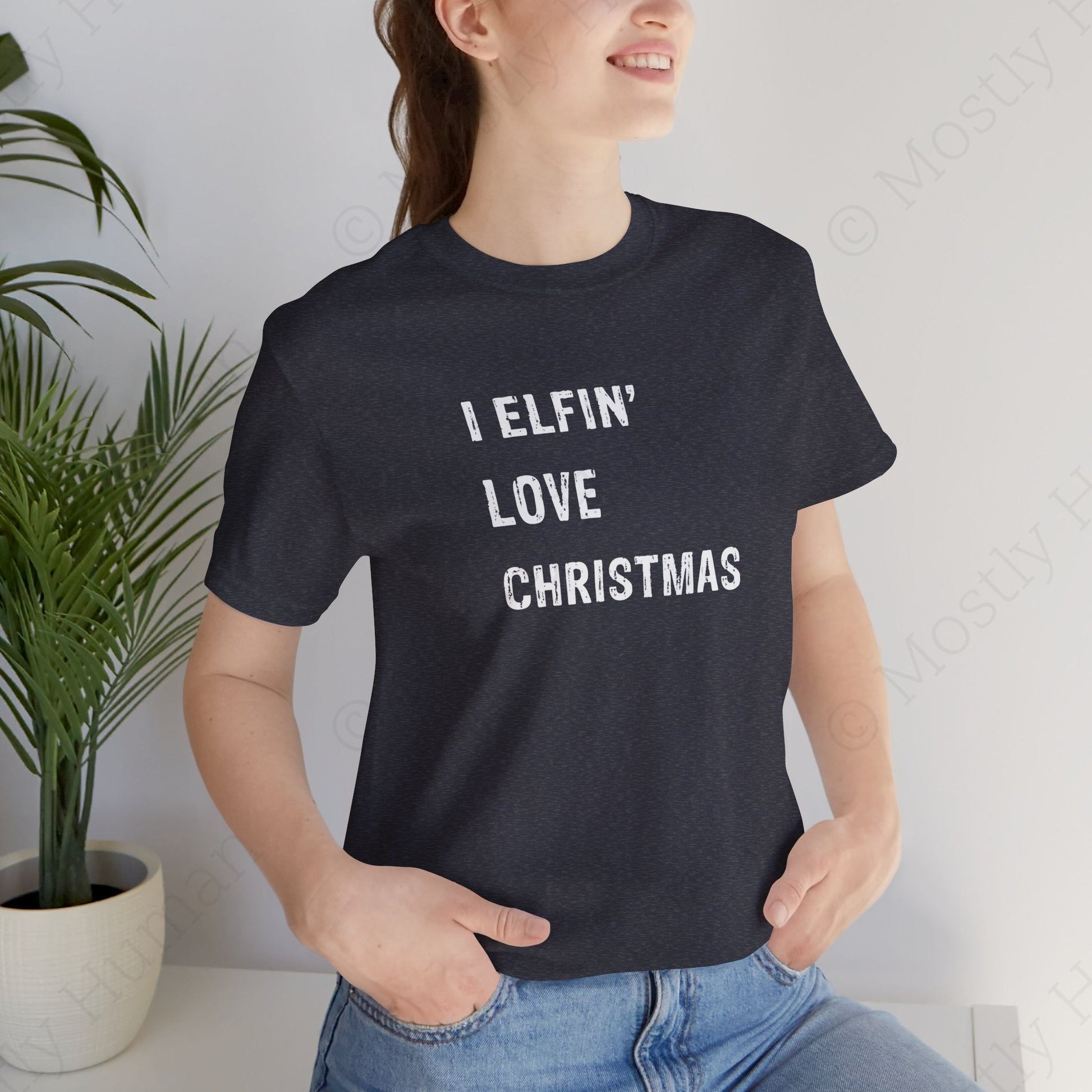 I Elfin' Love Christmas | Heather Navy Unisex | Mostly Human