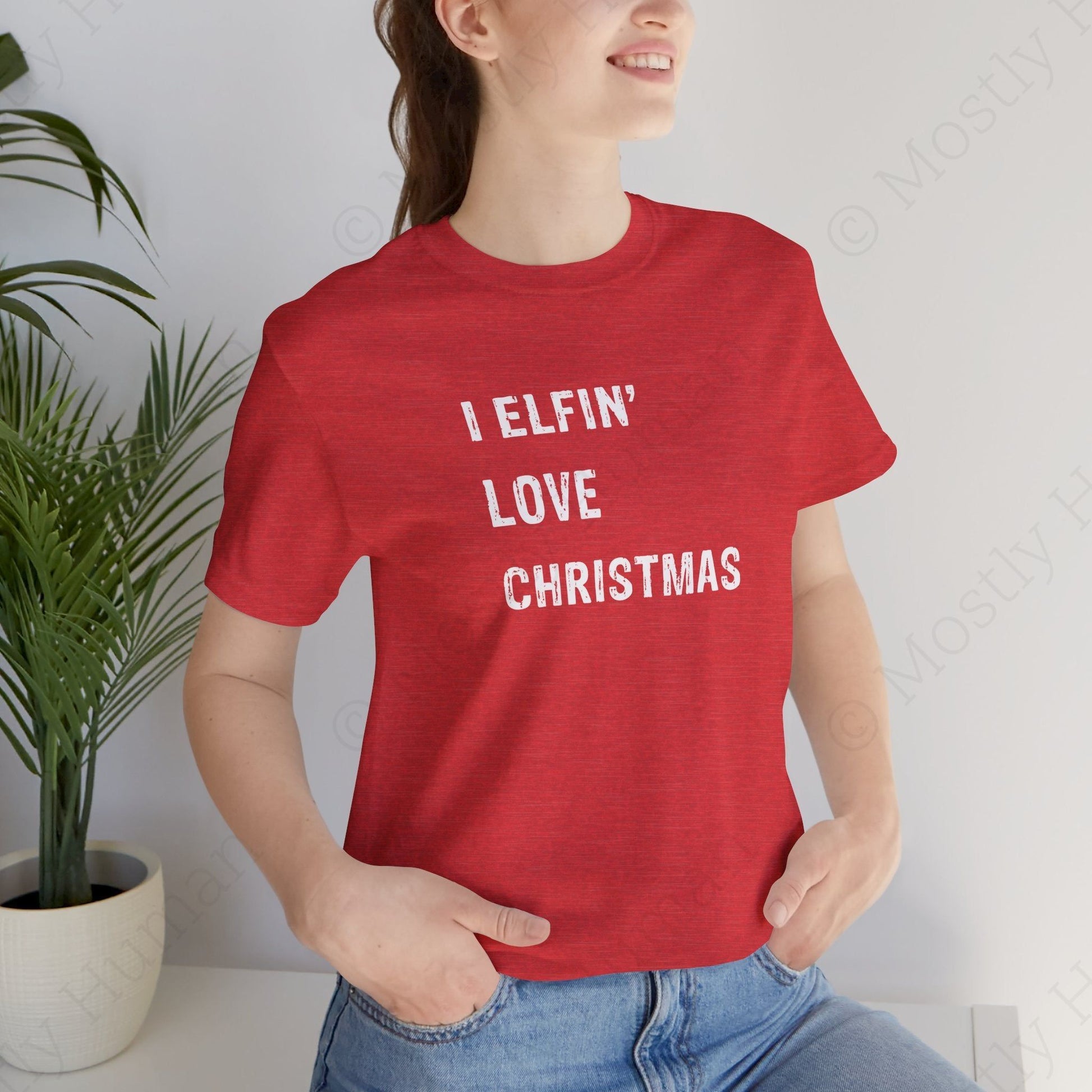 I Elfin' Love Christmas | Heather Red Unisex | Mostly Human