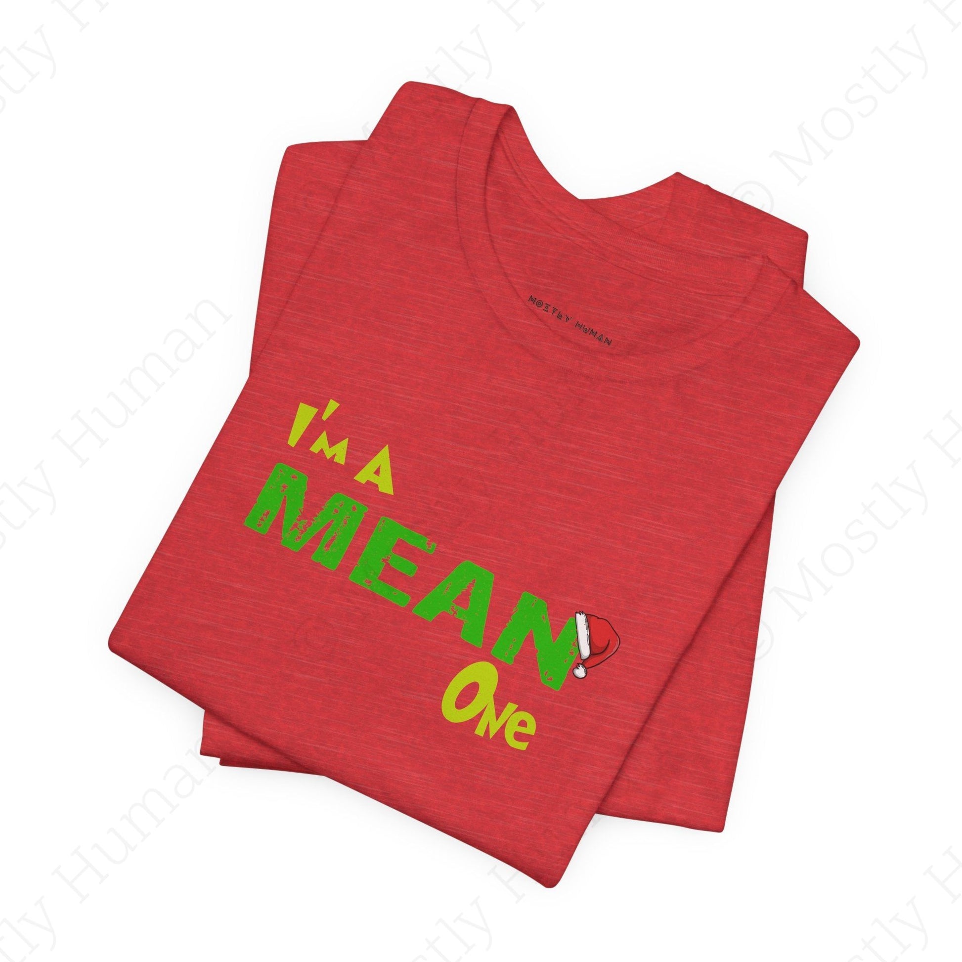 I'm a Mean One Christmas | Heather Red Unisex | Mostly Human