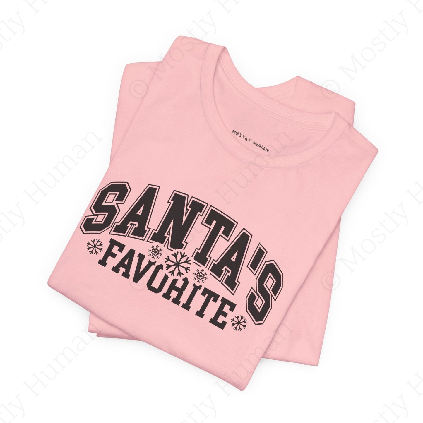 Santa's Favorite | Pink Unisex | Mostly Human