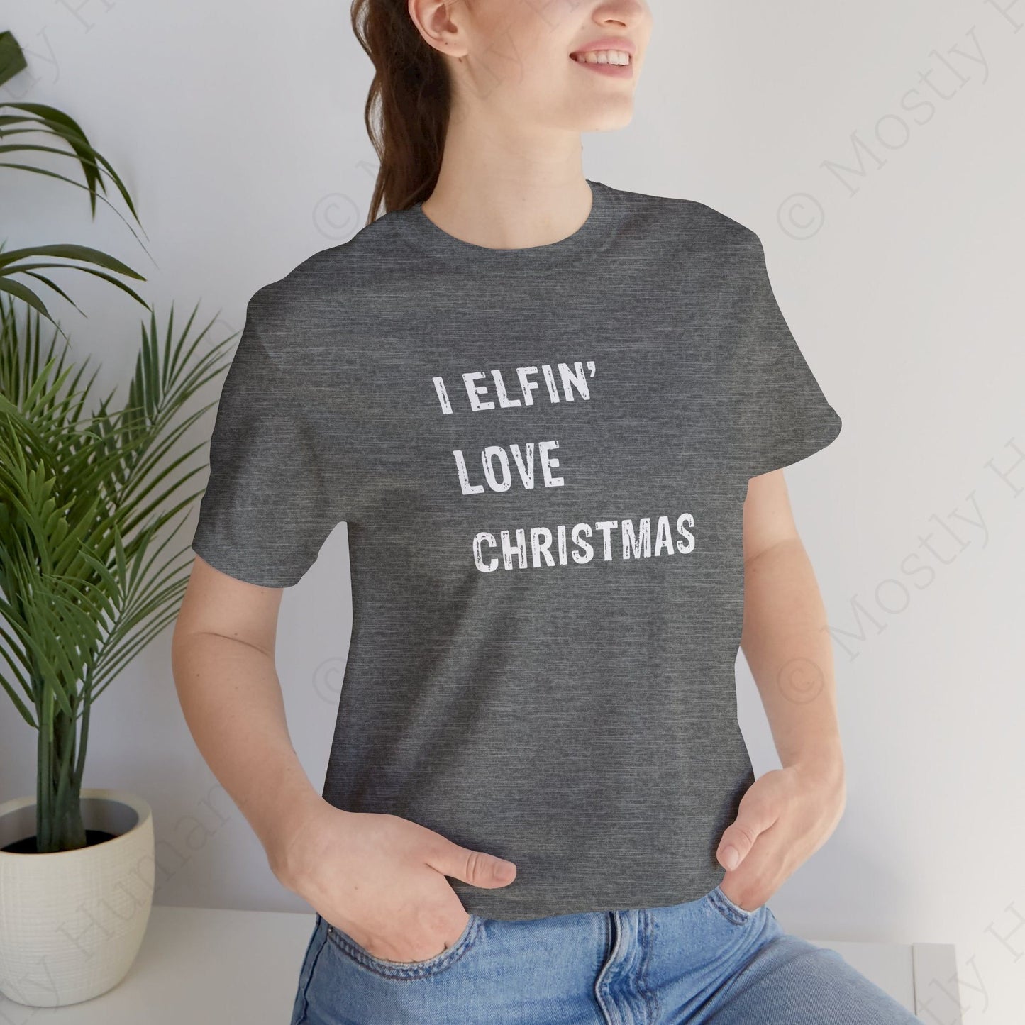 I Elfin' Love Christmas | Deep Heather Unisex | Mostly Human