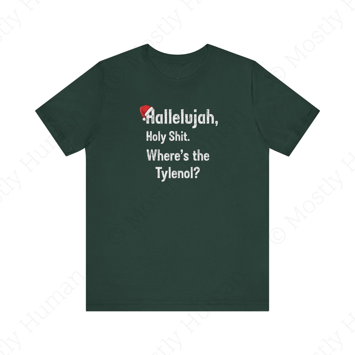 Hallelujah, Holy Sh*t – Funny Christmas | Forest Unisex | Mostly Human