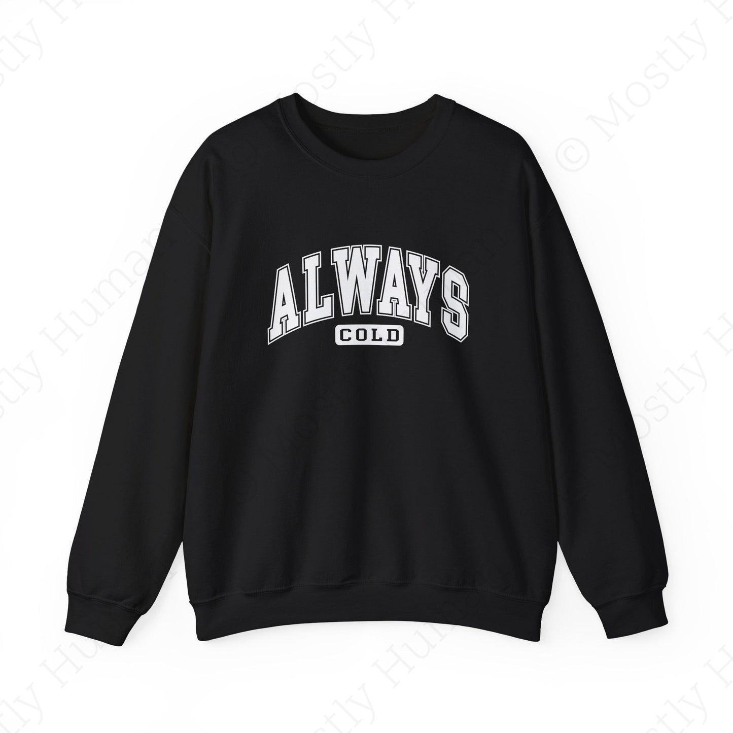 Always Cold | Black Unisex | Mostly Human