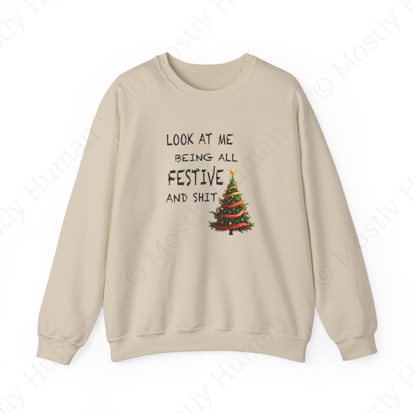 Look At Me Being All Festive and Sh*t – Funny Christmas | Sand Unisex | Mostly Human