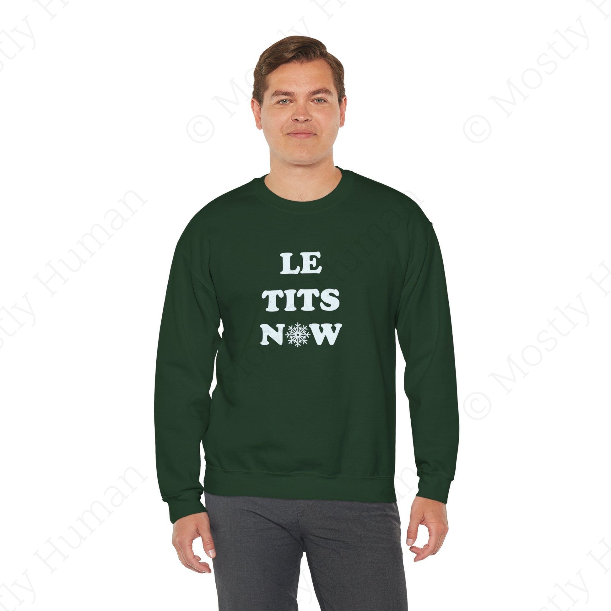 Le Tits Now | Forest Green Unisex | Mostly Human