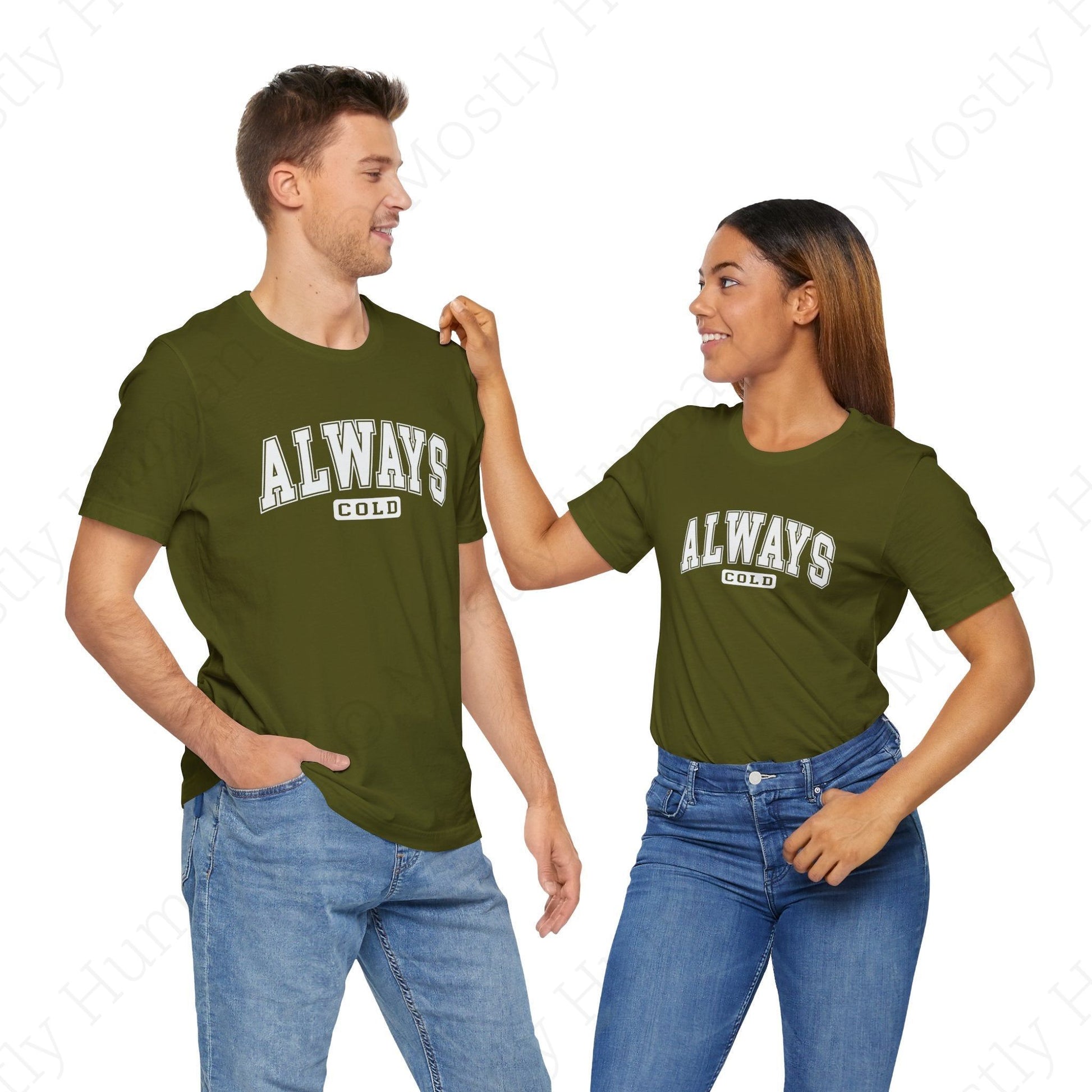 Always Cold | Olive Unisex | Mostly Human