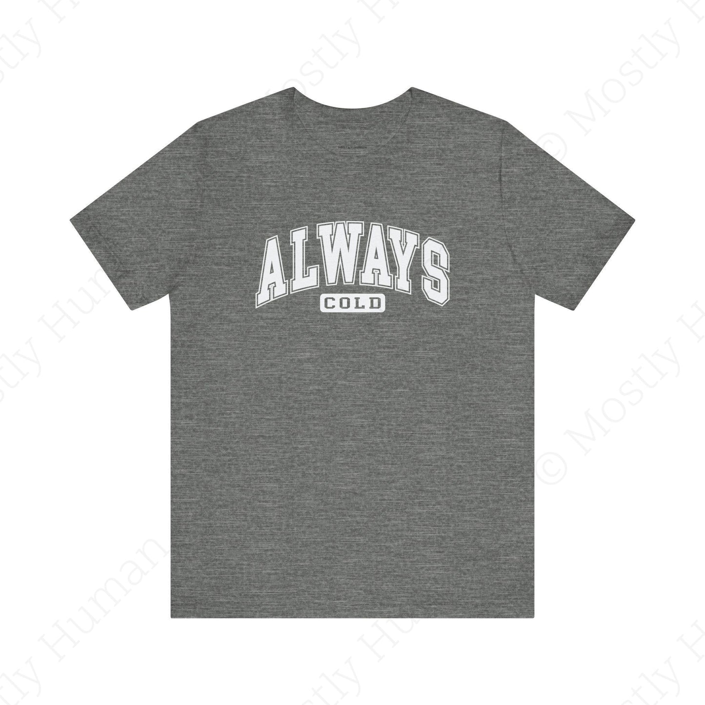 Always Cold | Deep Heather Unisex | Mostly Human