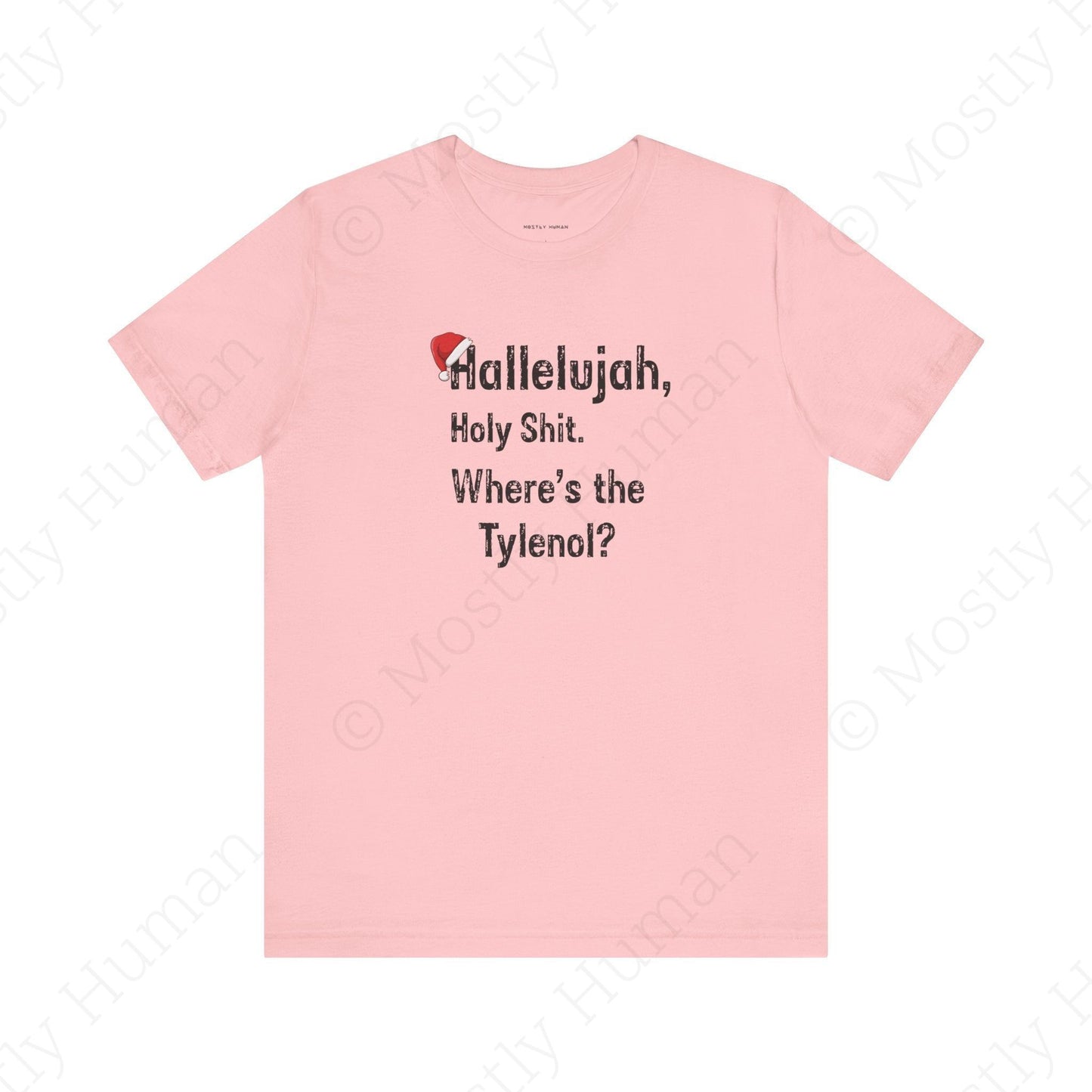 Hallelujah, Holy Sh*t – Funny Christmas | Pink Unisex | Mostly Human