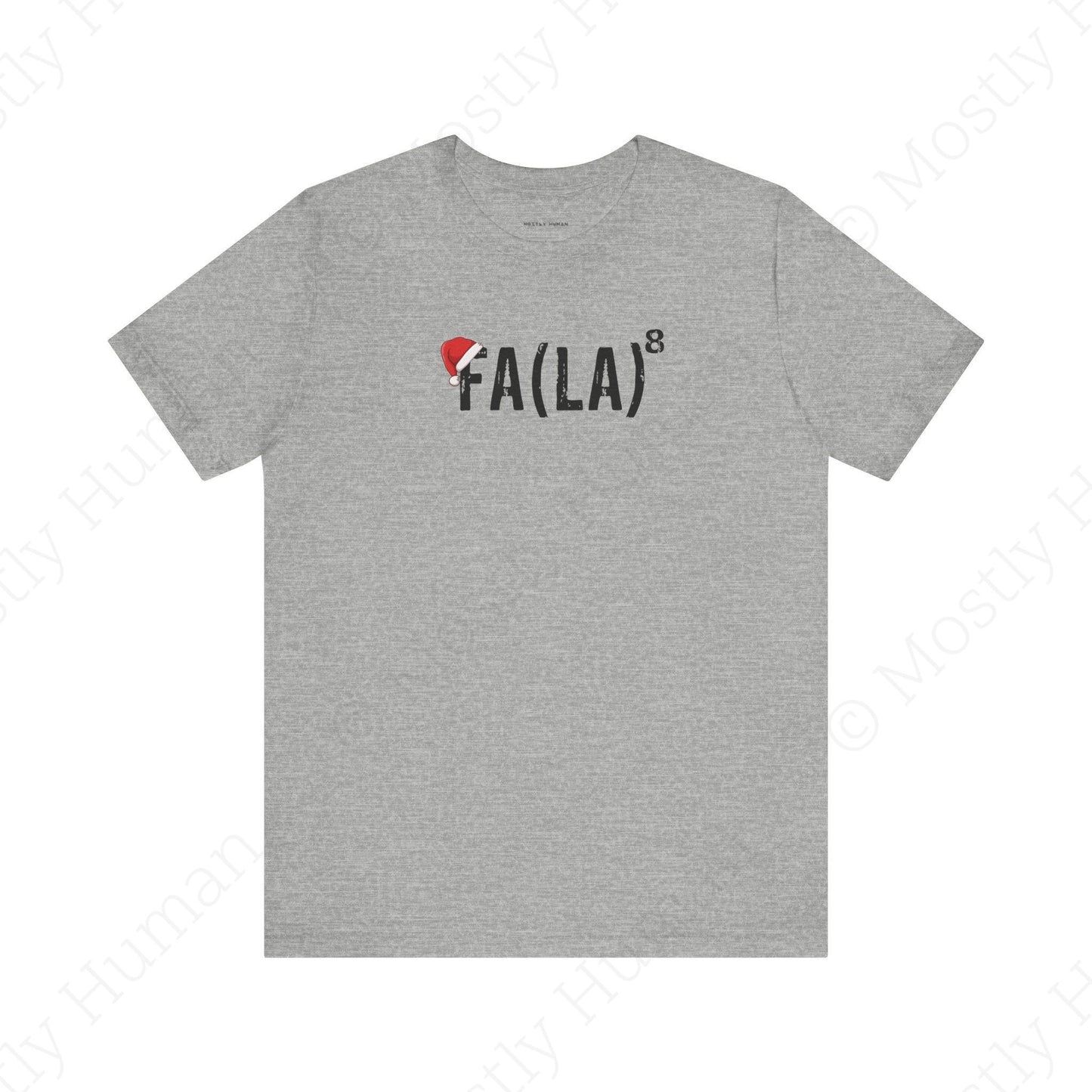 Festive Fa La La Christmas | Athletic Heather Unisex | Mostly Human