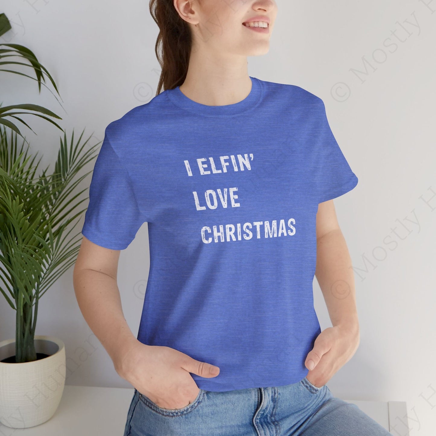 I Elfin' Love Christmas | Heather Columbia Blue Unisex | Mostly Human