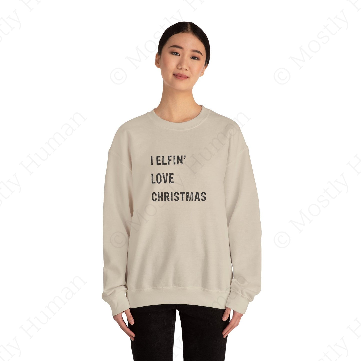 I Elfin' Love Christmas | Sand Unisex | Mostly Human