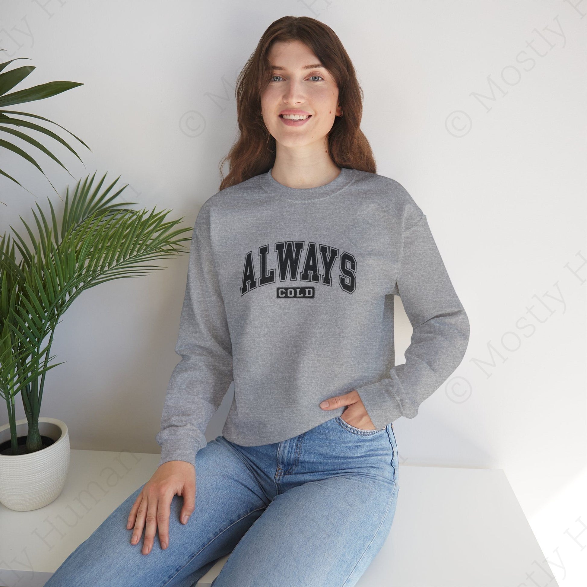 Always Cold | Sport Grey Unisex | Mostly Human