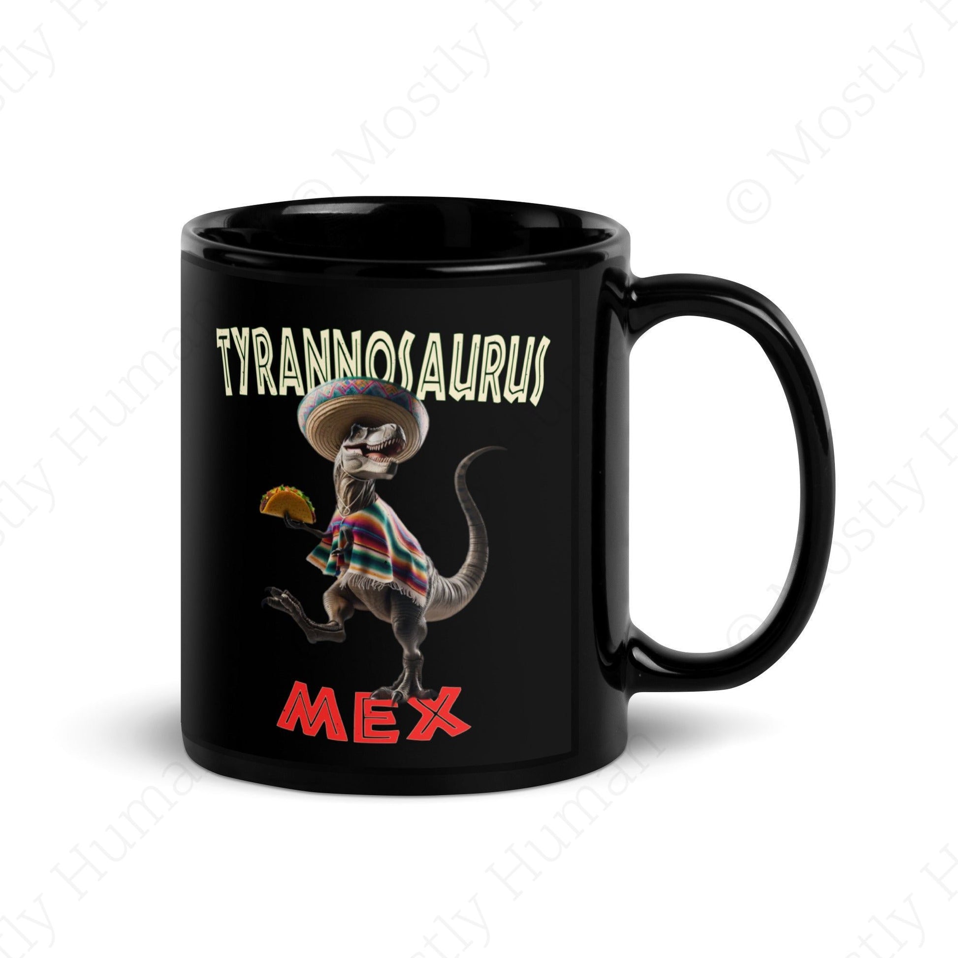 T-Mex Tyrannosaurus Mex Black | | Mostly Human