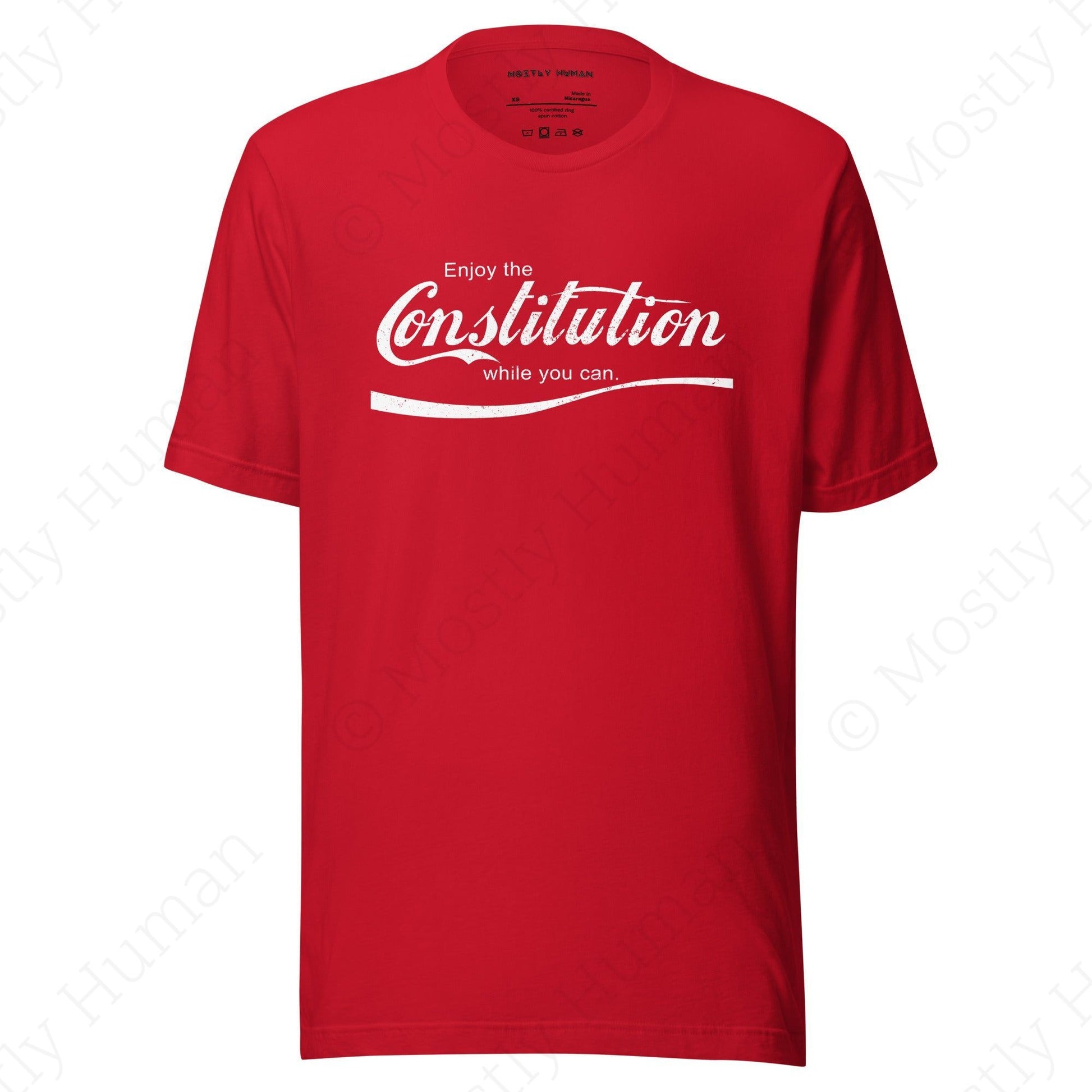 Enjoy the Constitution While You Can | Red XS Unisex | Mostly Human