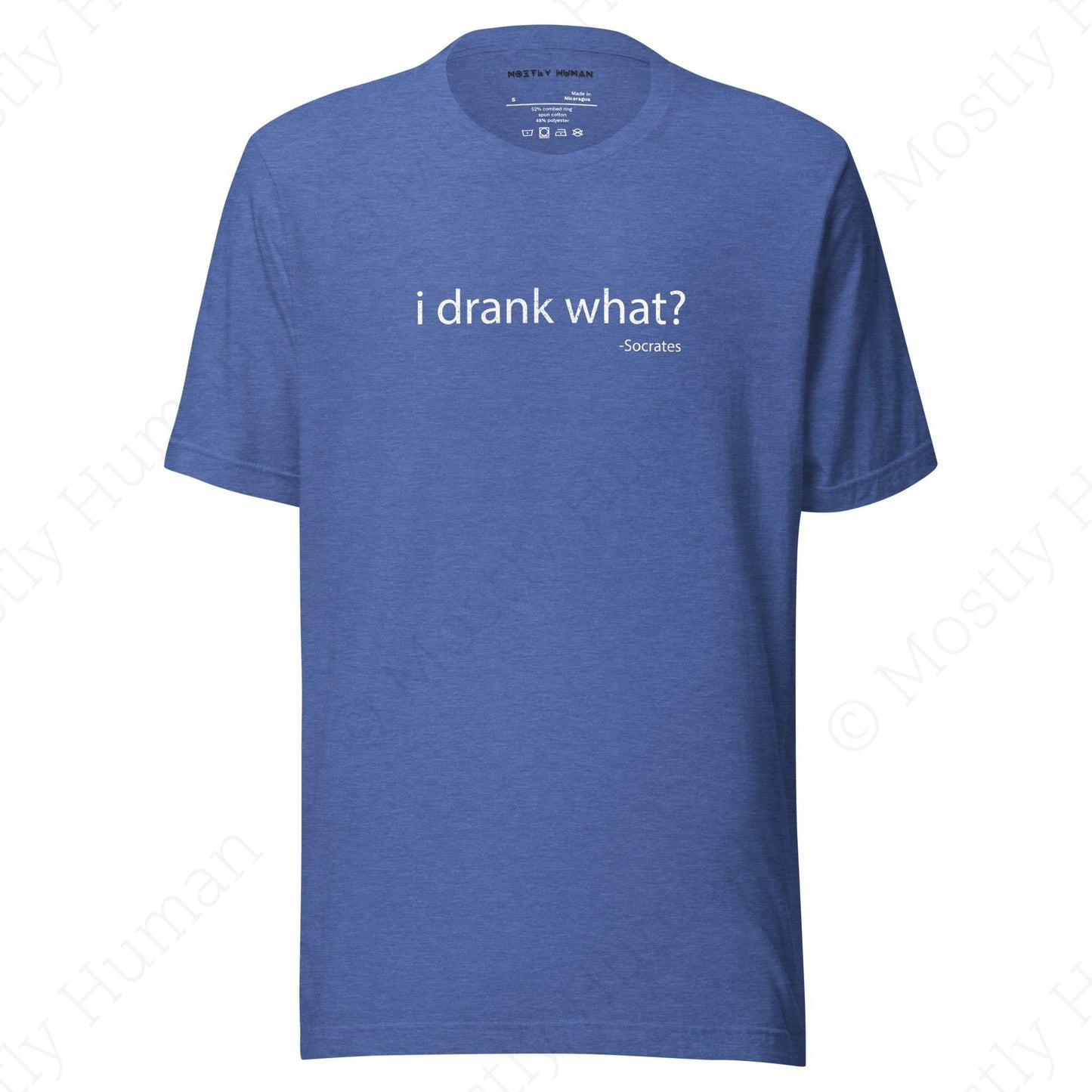 I Drank What? Dark Colors | Heather True Royal Unisex | Mostly Human