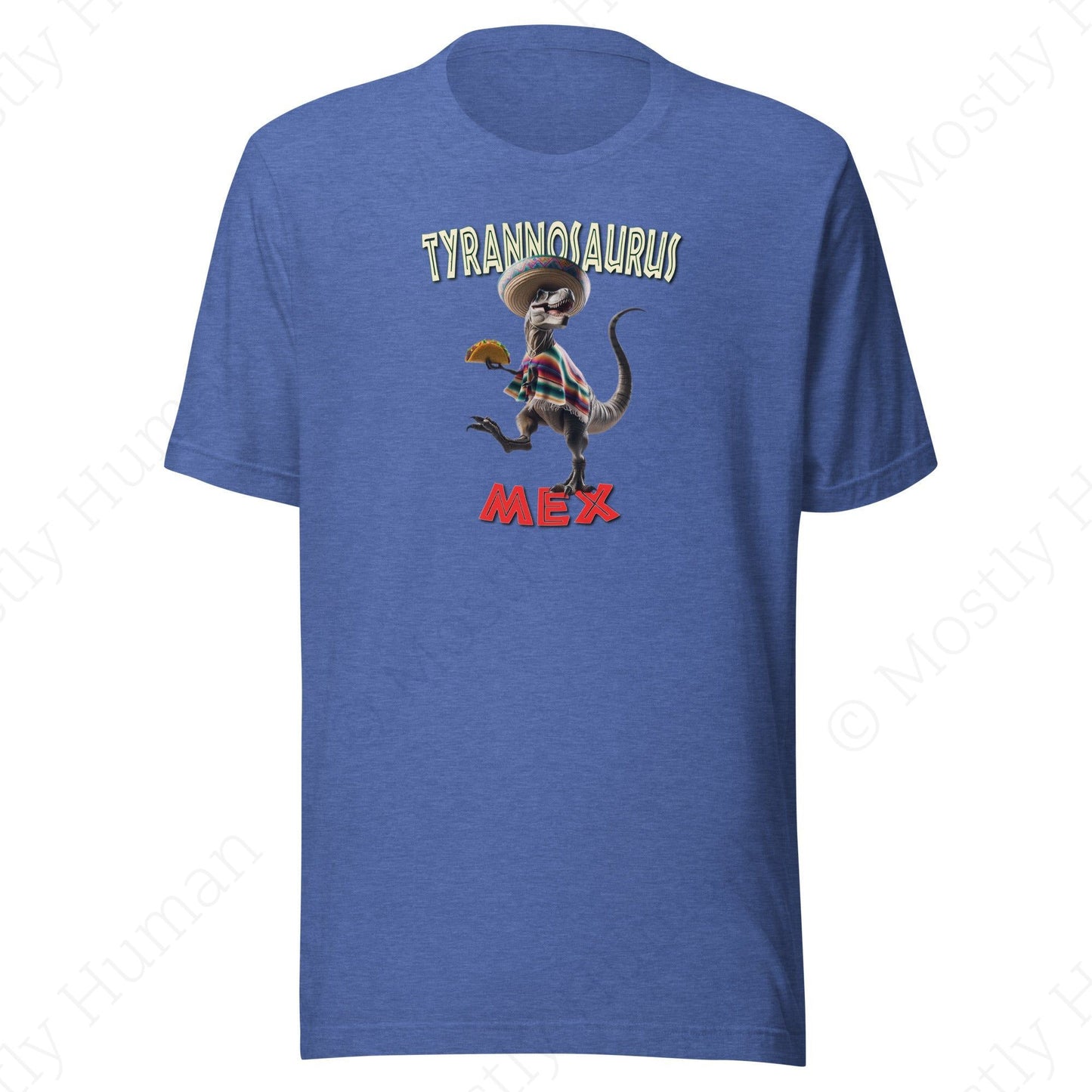 T-Mex Tyrannosaurus Mex Taco | Heather True Royal Unisex | Mostly Human