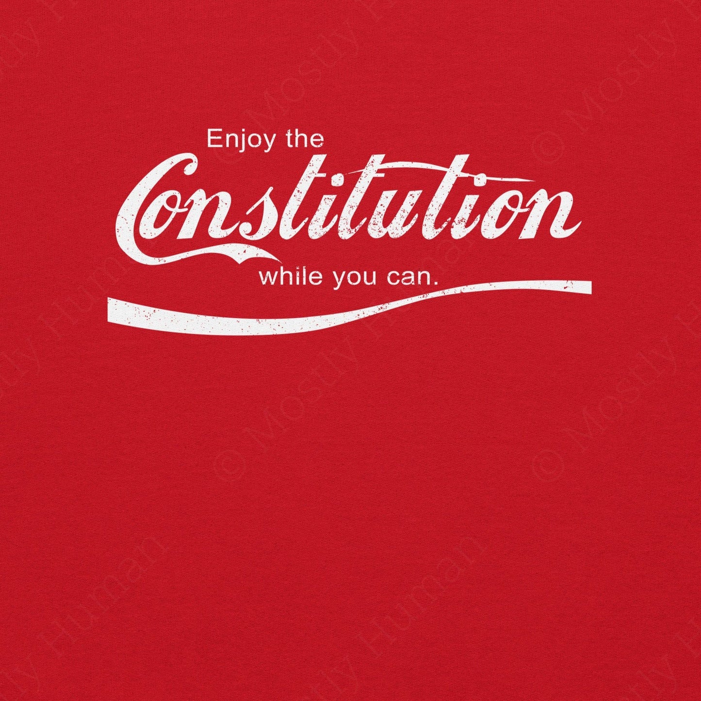 Enjoy The Constitution While You Can | Red Unisex | Mostly Human