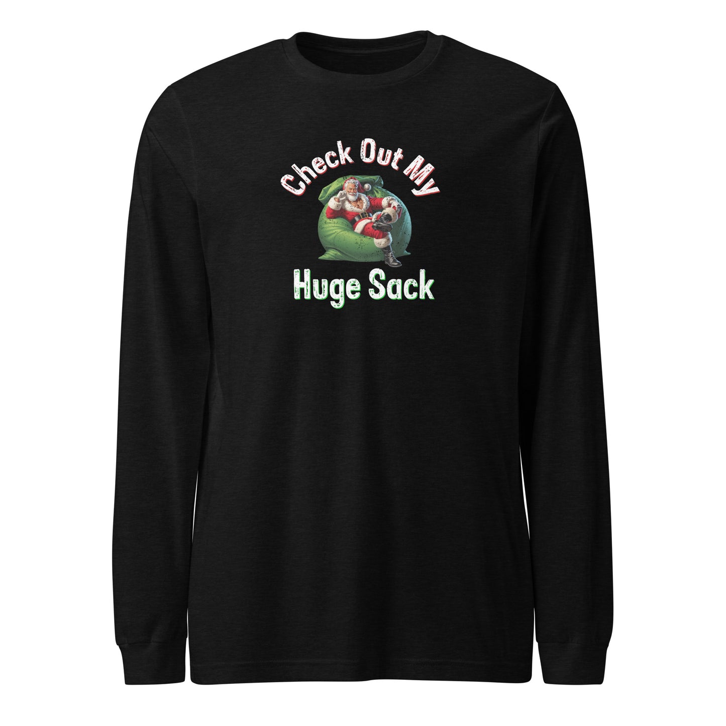 Check Out My Huge Sack Christmas | Black Heather Unisex | Mostly Human