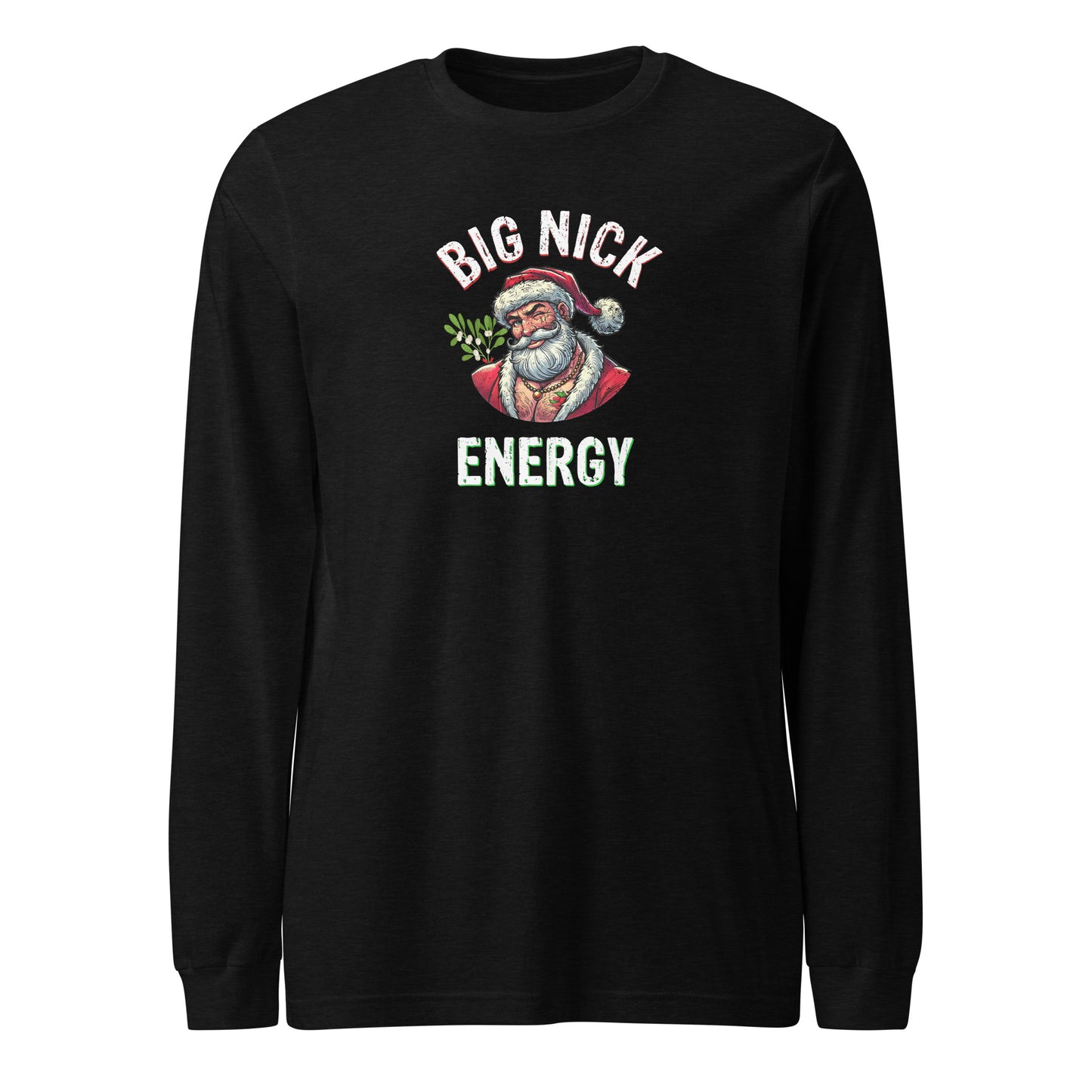 Big Nick Energy Christmas | Black Heather Unisex | Mostly Human