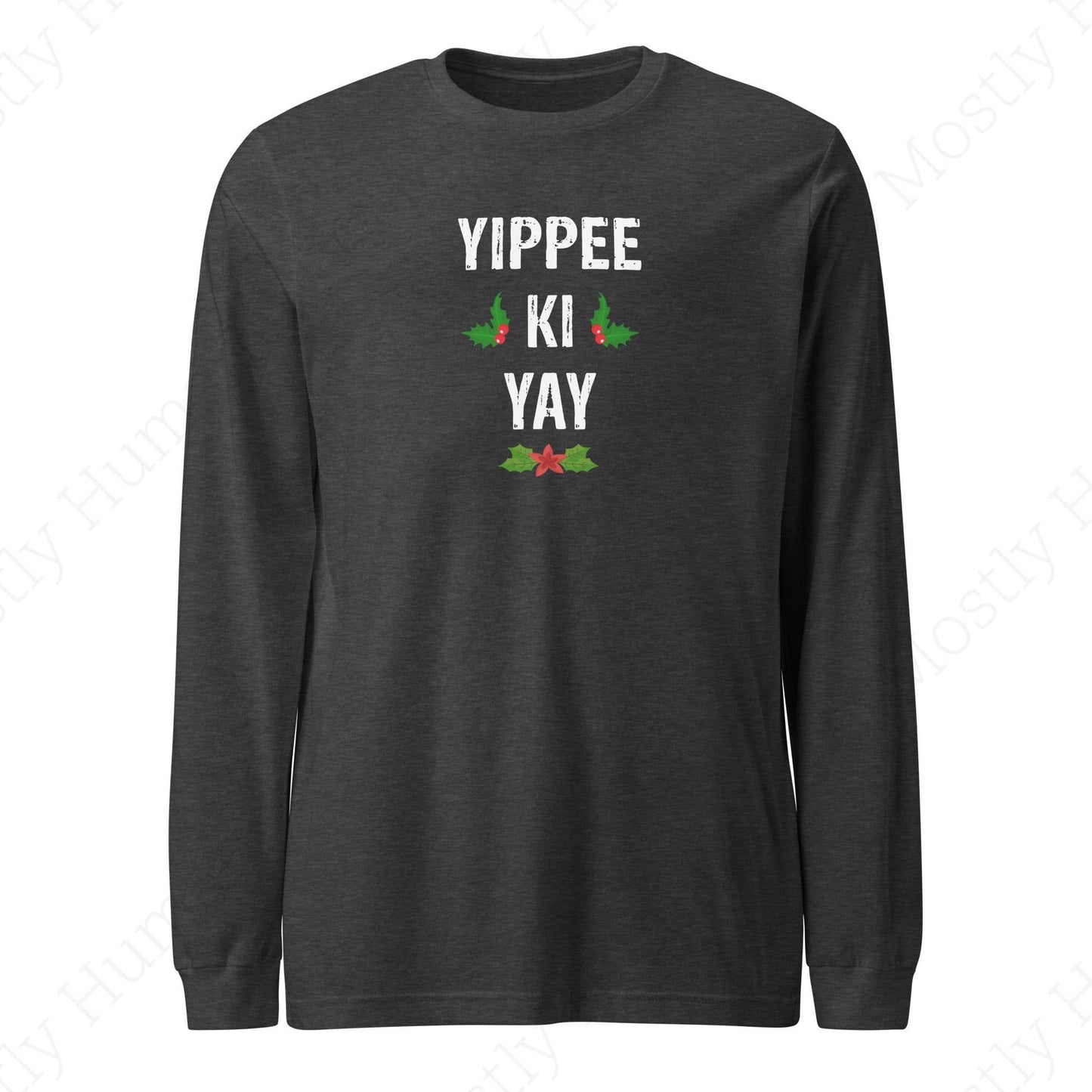 Yippee-Ki-Yay Christmas | Dark Grey Heather Unisex | Mostly Human