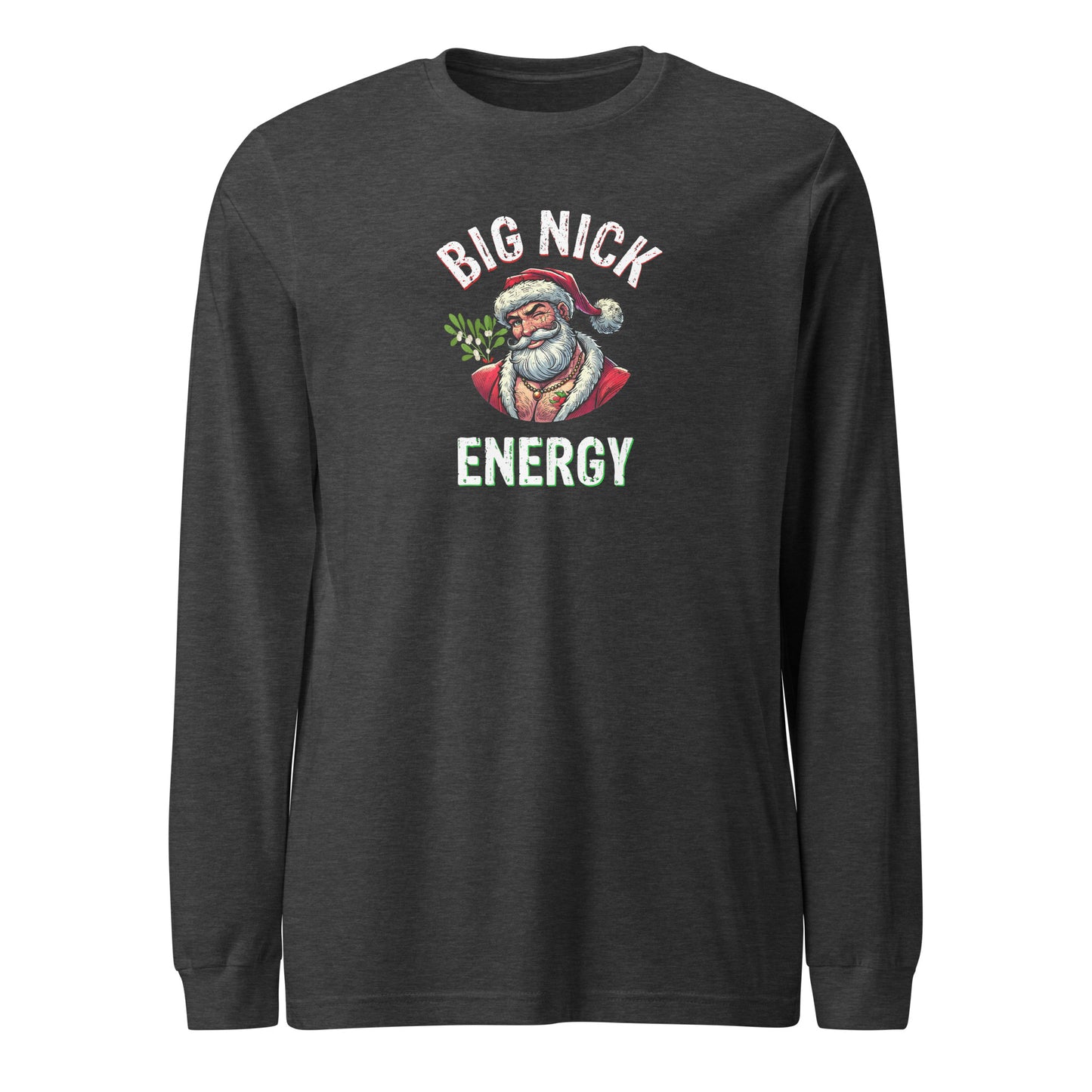 Big Nick Energy Christmas | Dark Grey Heather Unisex | Mostly Human