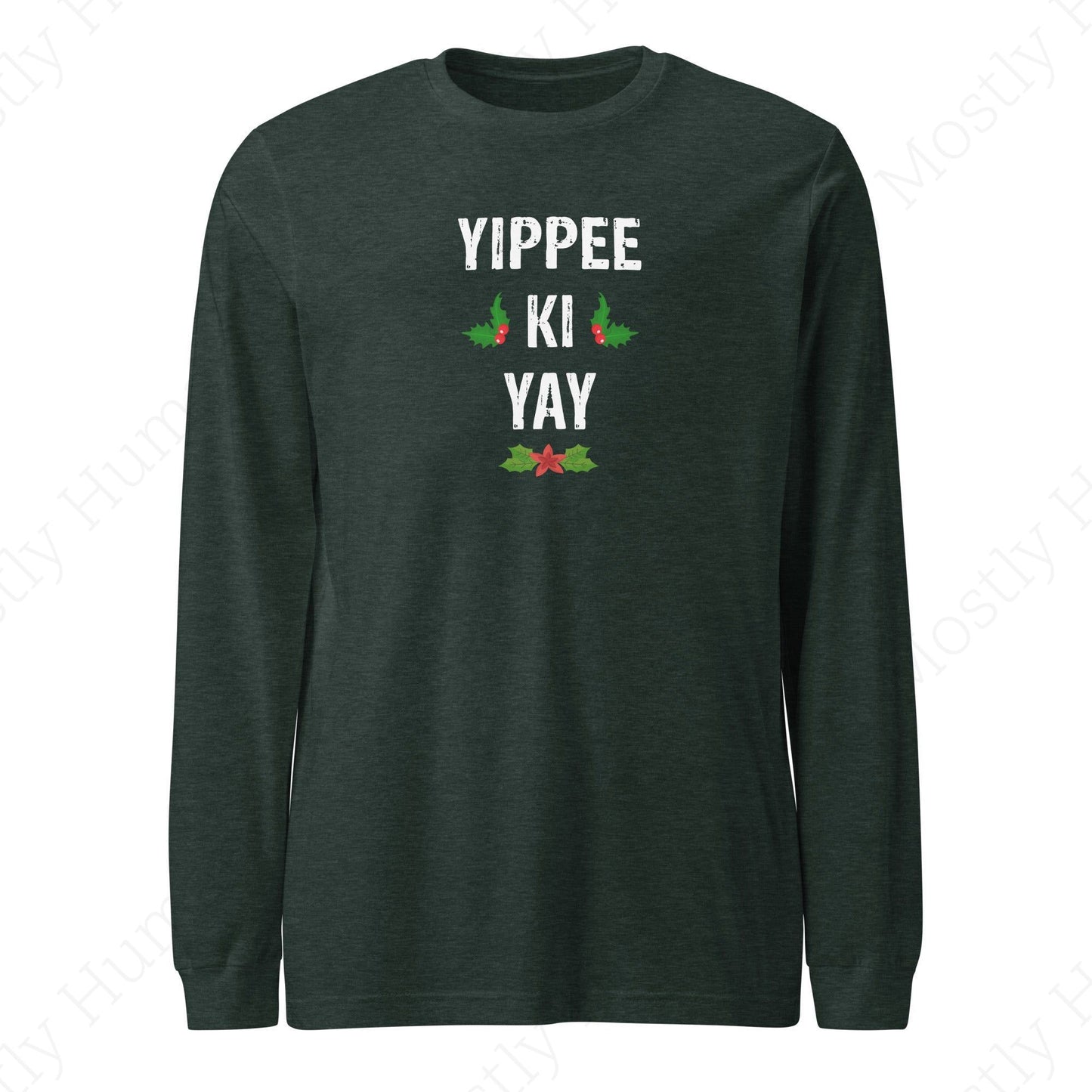 Yippee-Ki-Yay Christmas | Heather Forest Unisex | Mostly Human