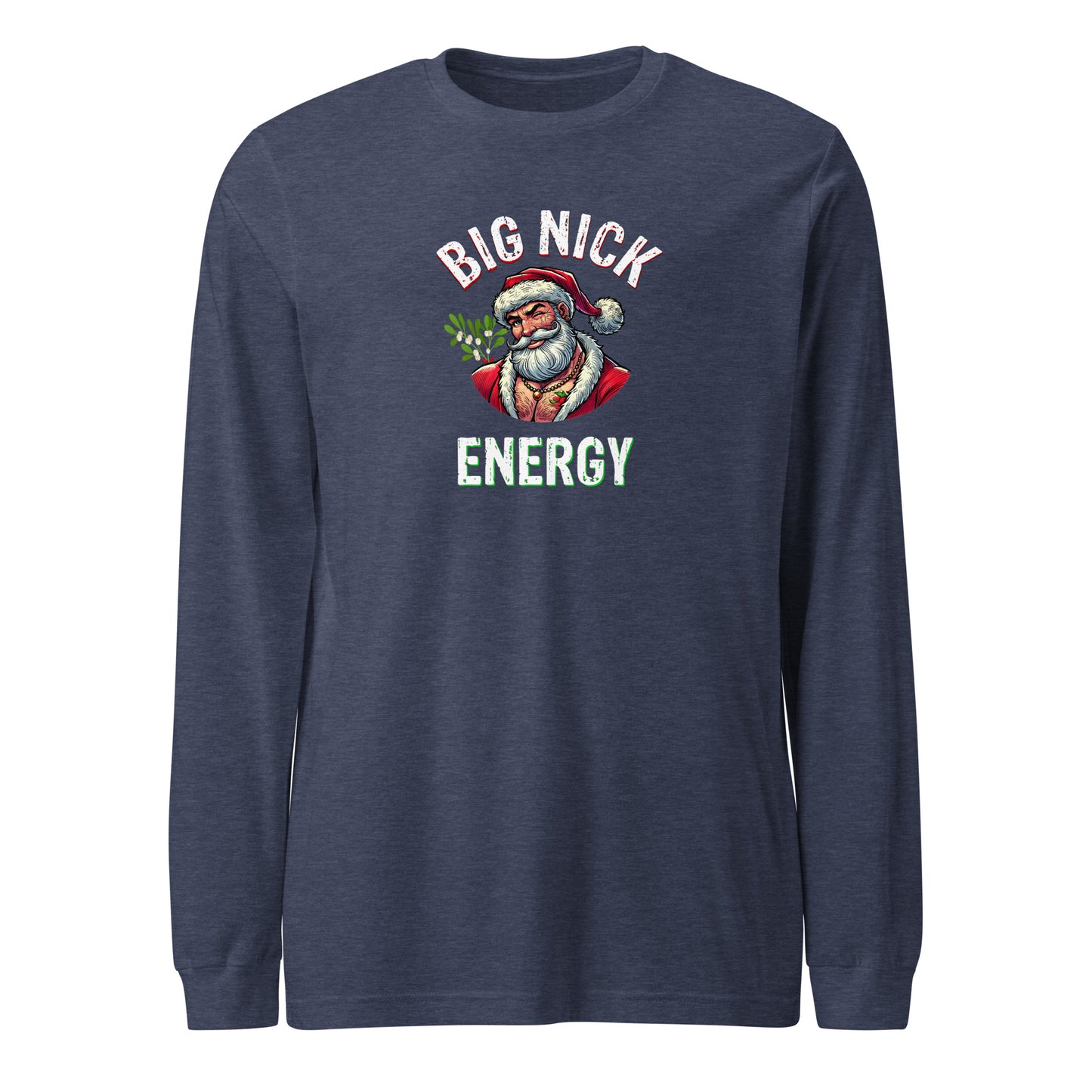 Big Nick Energy Christmas | Heather Navy Unisex | Mostly Human