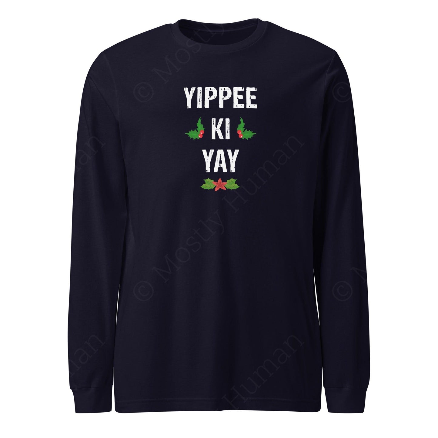 Yippee-Ki-Yay Christmas | Navy Unisex | Mostly Human