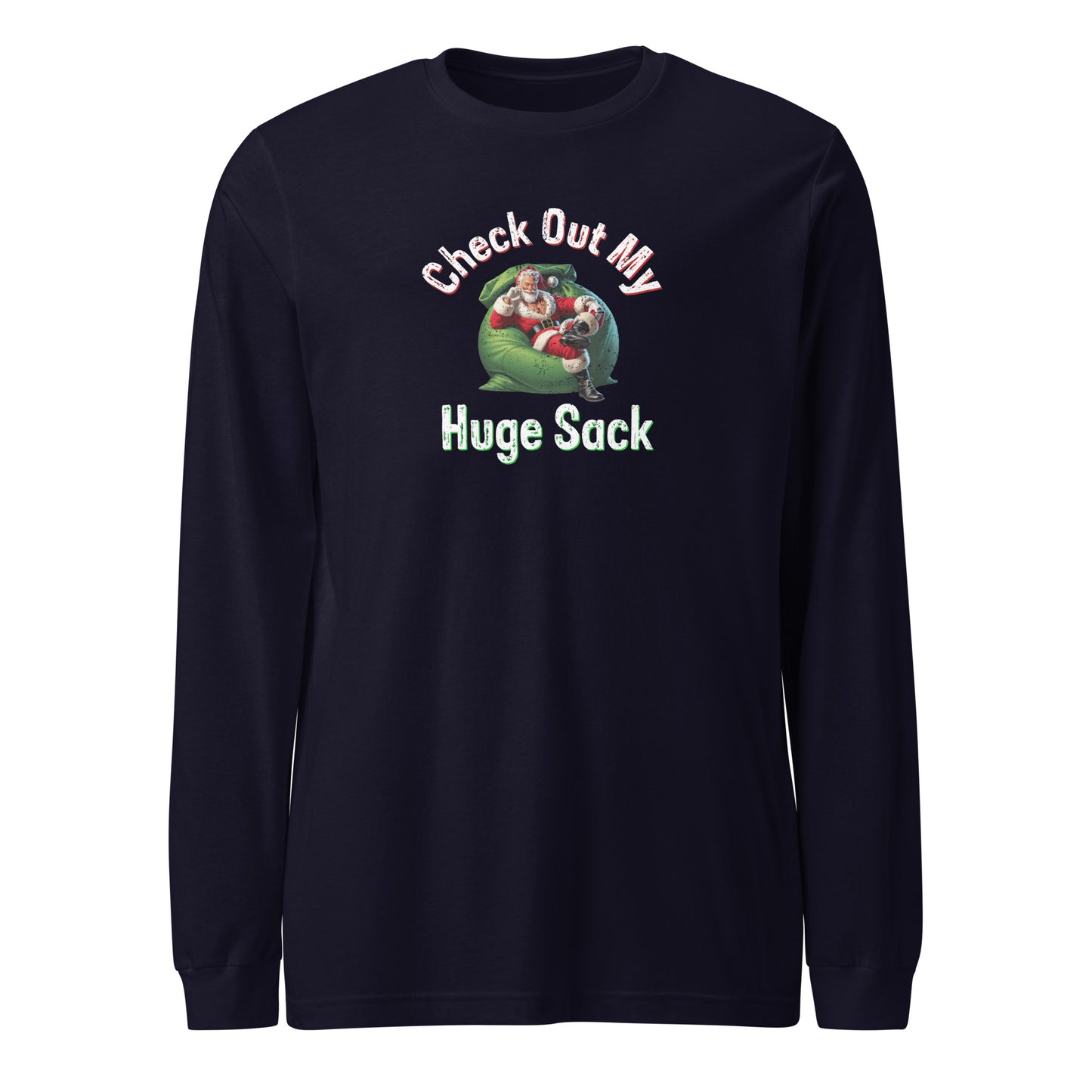 Check Out My Huge Sack Christmas | Navy Unisex | Mostly Human